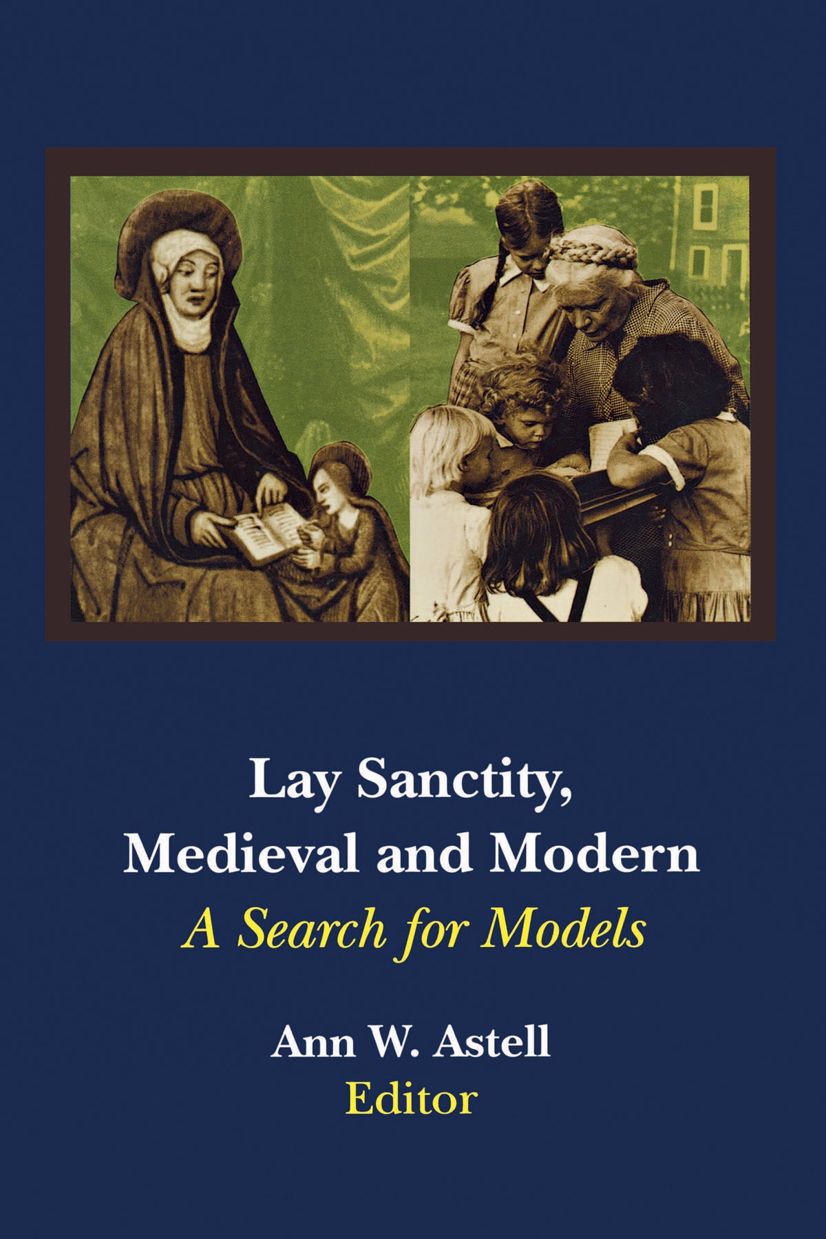 Cover image for Lay Sanctity, Medieval and Modern ISBN 9780268013301