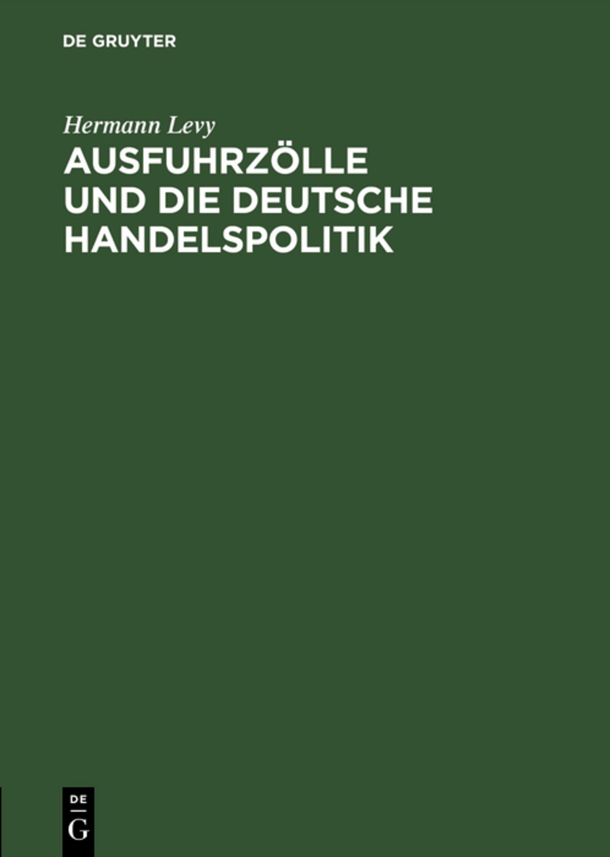 Cover image for Ausfuhrzölle und die deutsche Handelspolitik ISBN 9783111123660