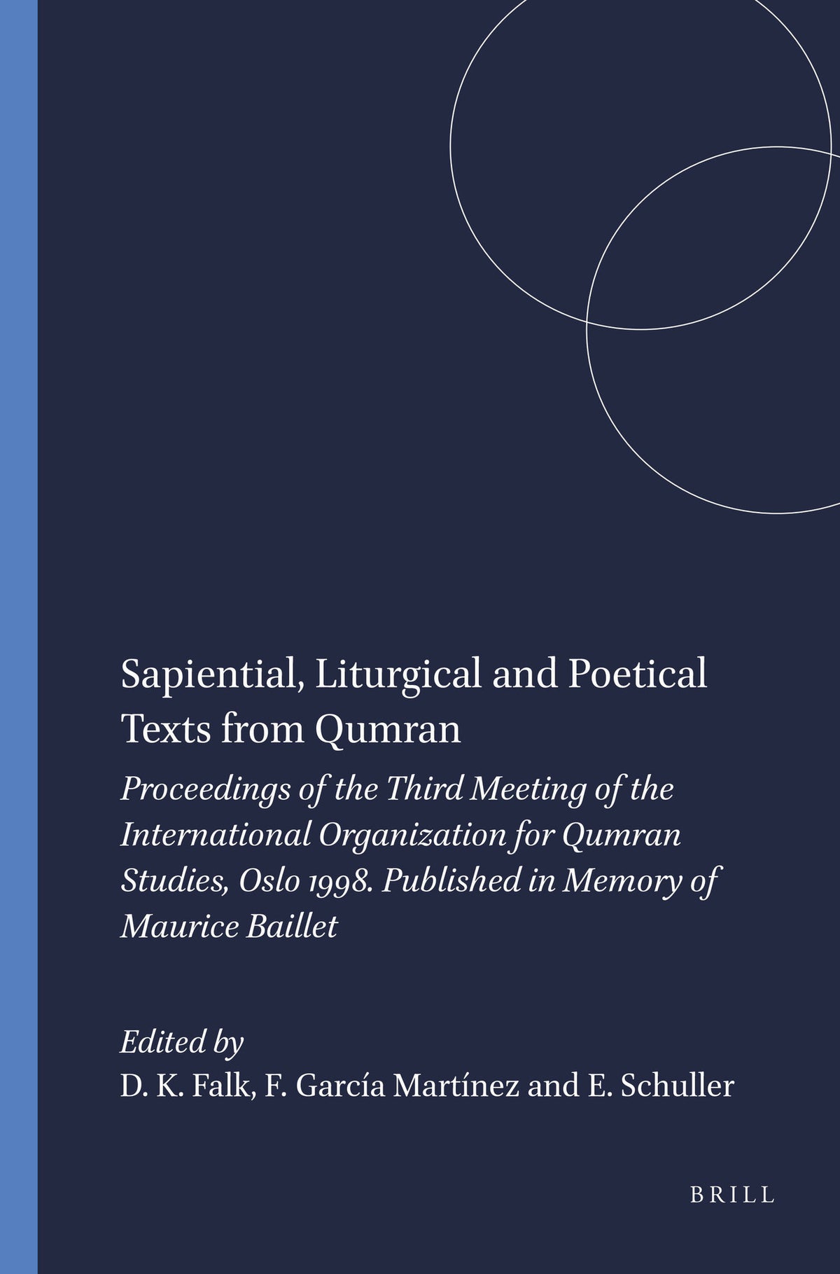 Cover image for Sapiential, Liturgical and Poetical Texts from Qumran ISBN 9789004116849