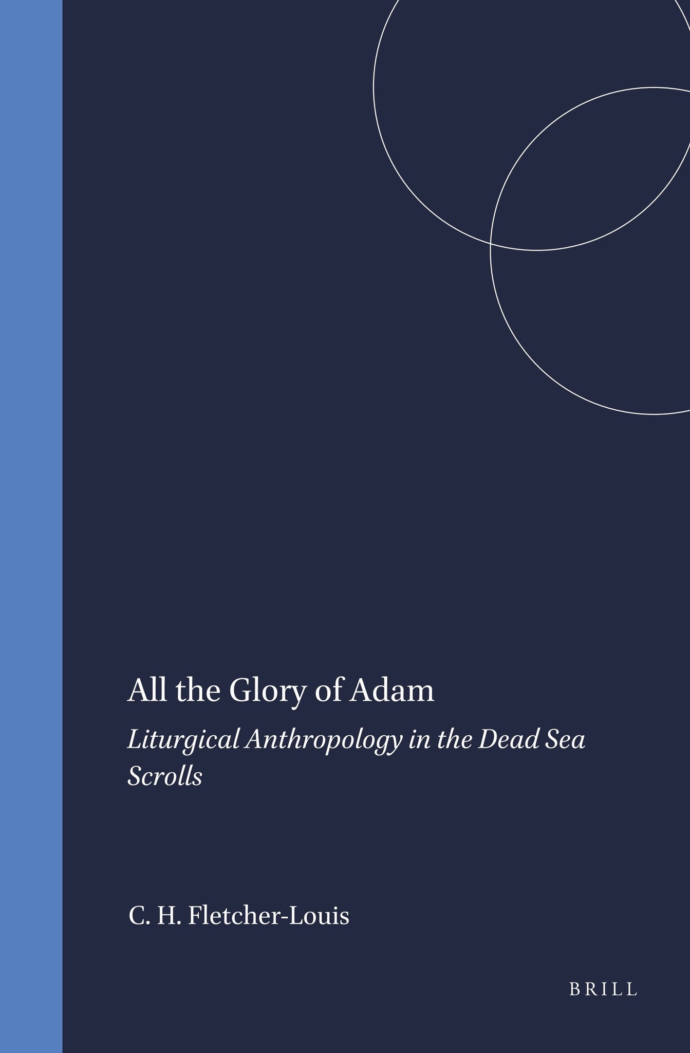 All the Glory of Adam