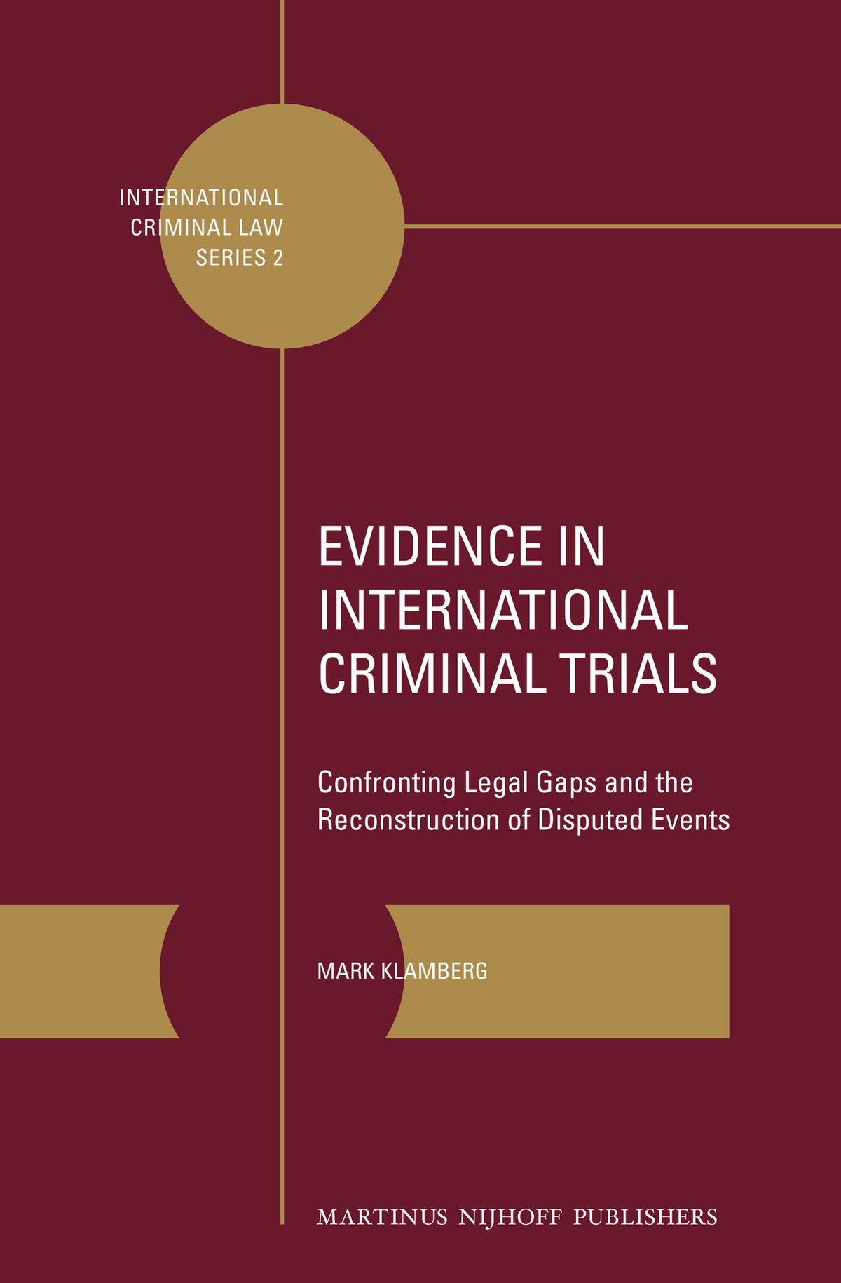 Cover image for Evidence in International Criminal Trials ISBN 9789004236516