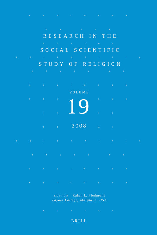 Research in the Social Scientific Study of Religion, Volume 19