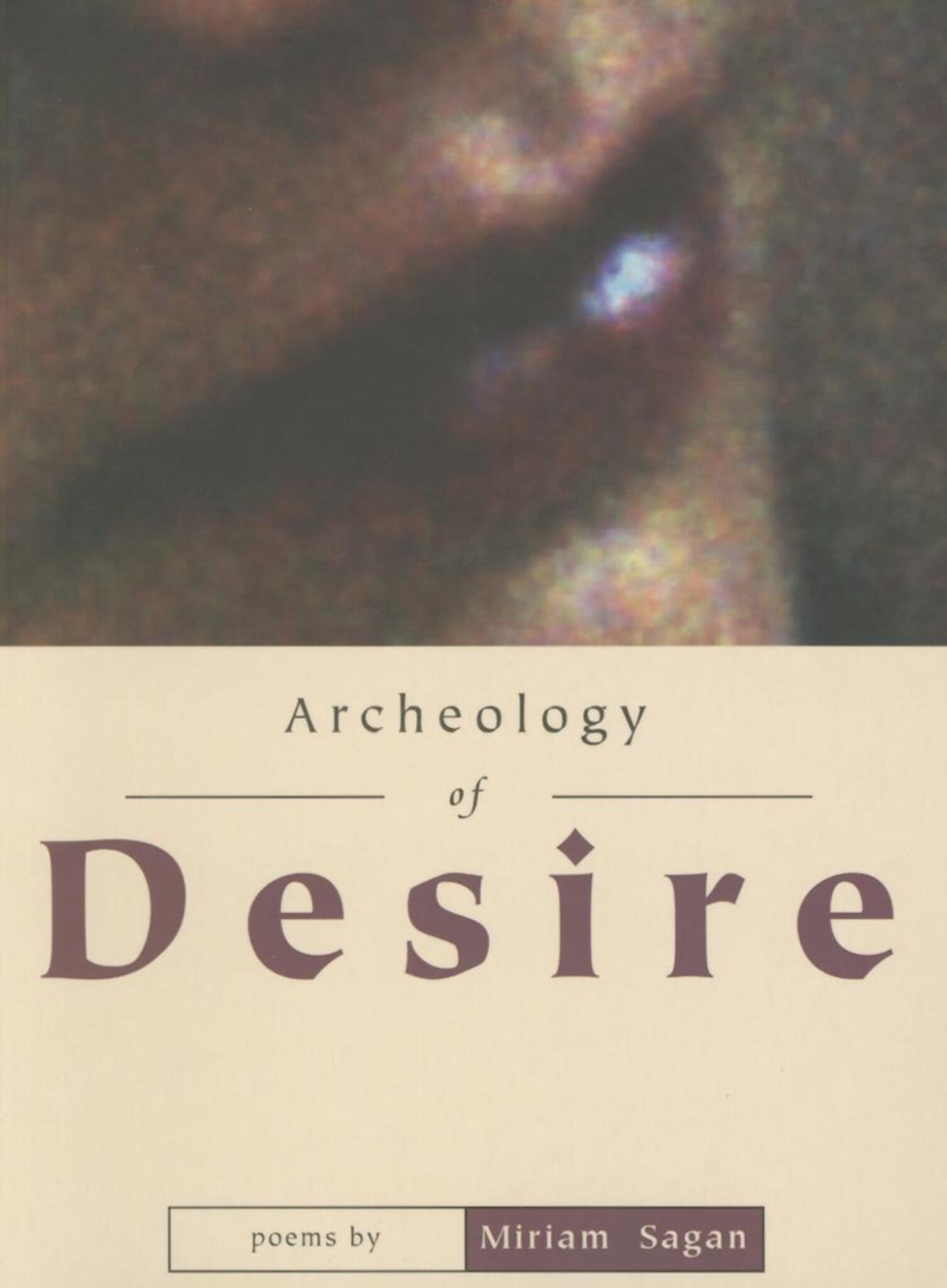 Cover image for Archeology of Desire ISBN 9781597097680