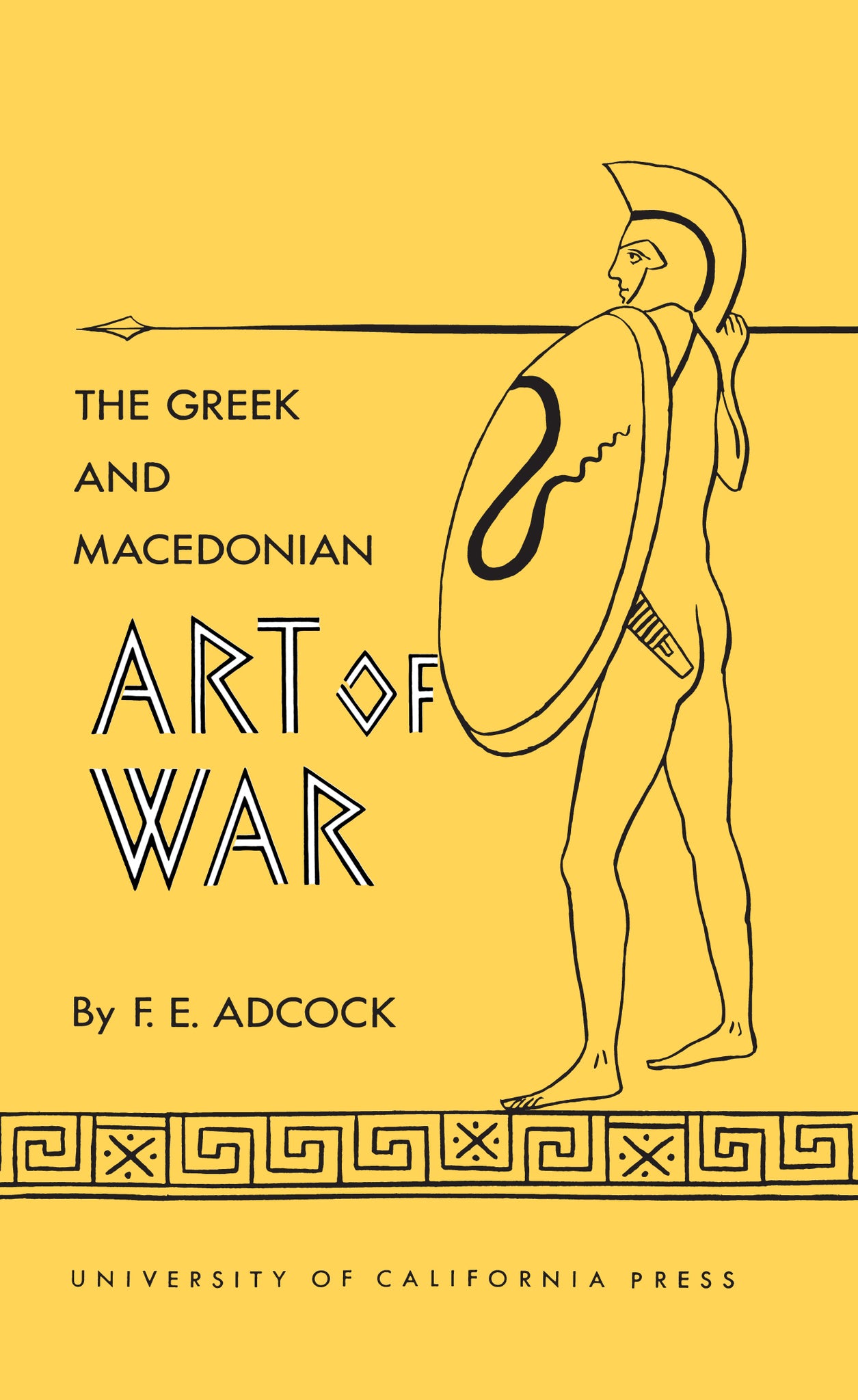 Cover image for The Greek and Macedonian Art of War ISBN 9780520340794