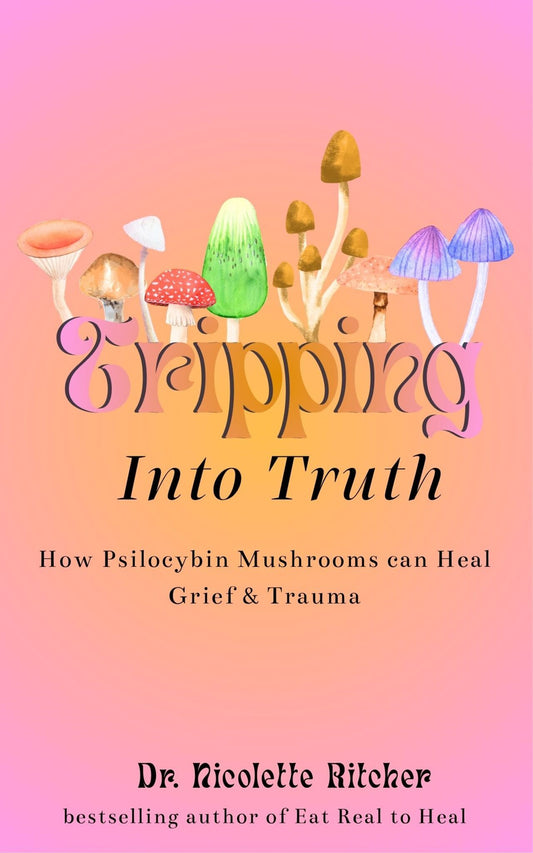 Tripping into Truth
