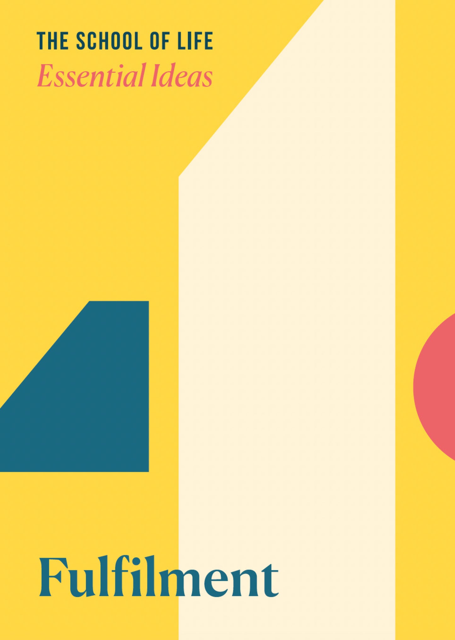 Essential Ideas: Fulfilment