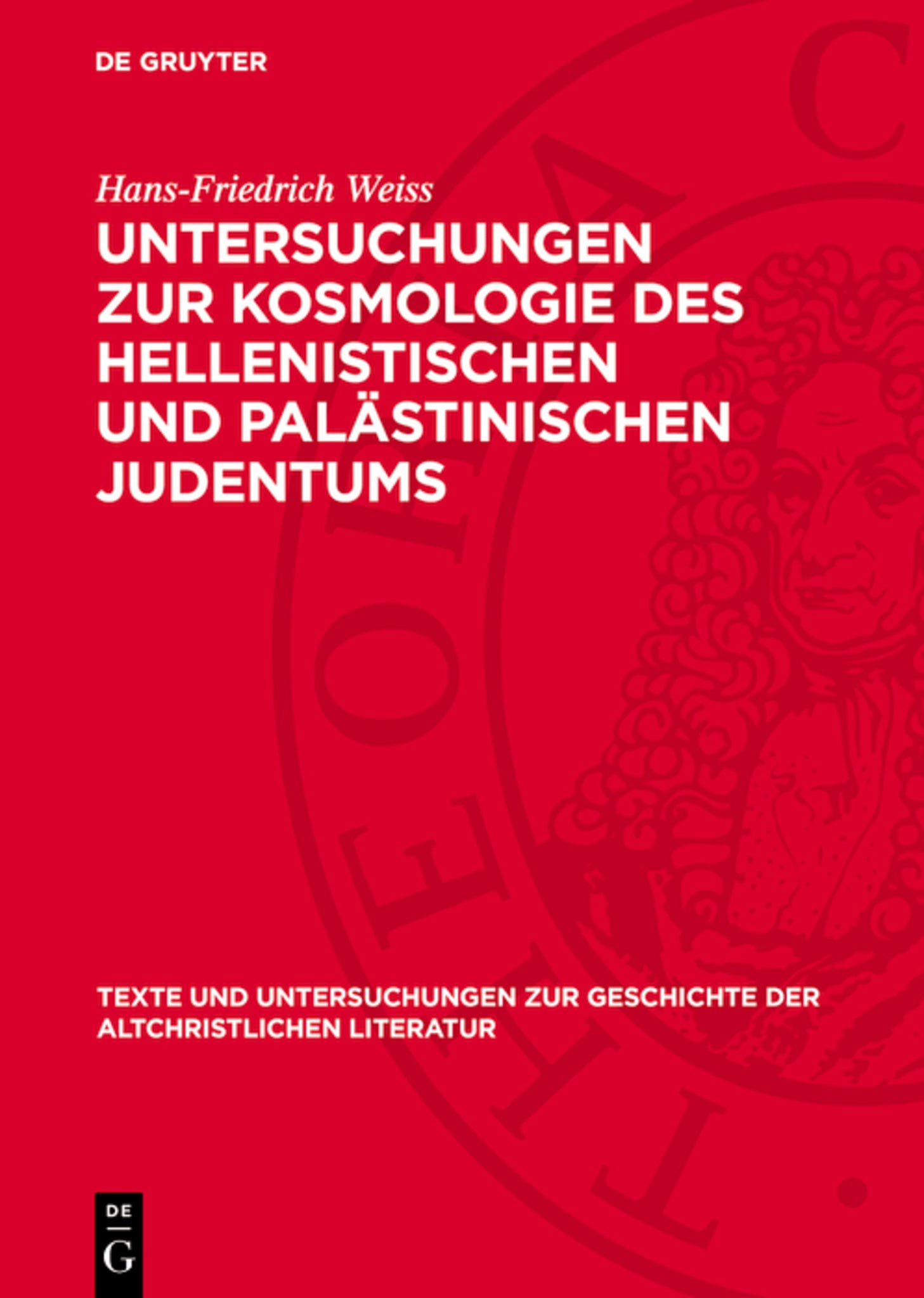 Untersuchungen zur Kosmologie des hellenistischen und palästinischen Judentums