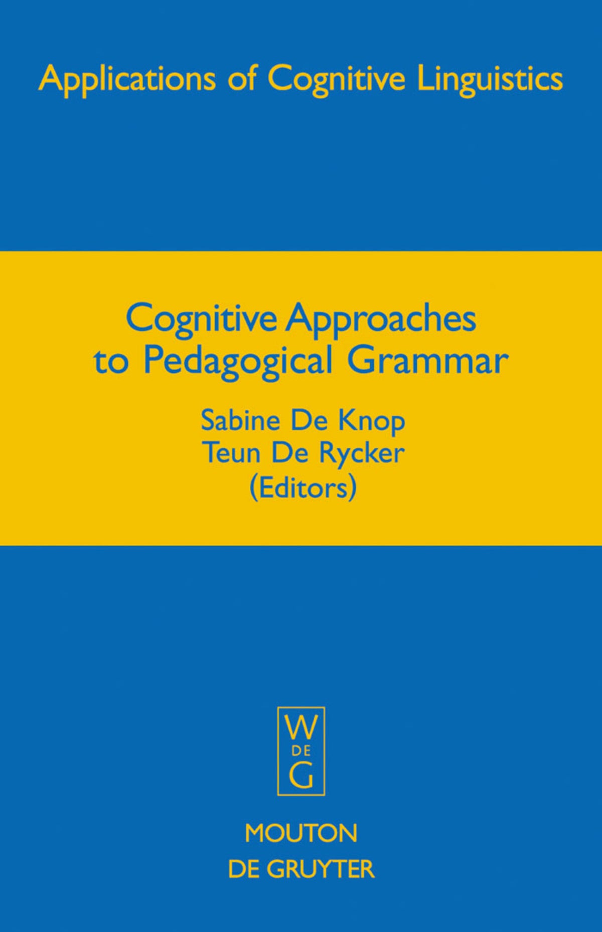 Cover image for Cognitive Approaches to Pedagogical Grammar ISBN 9783110195958