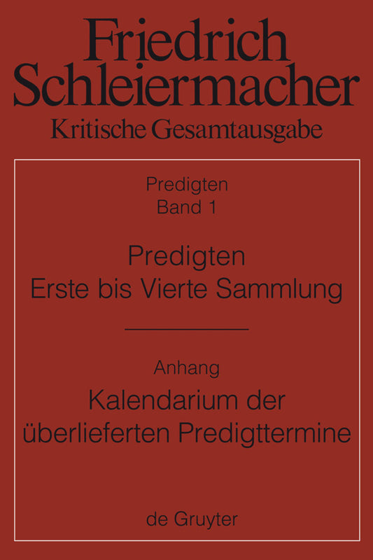 Predigten. Erste bis Vierte Sammlung (1801-1820) mit den Varianten der Neuauflagen (1806-1826)