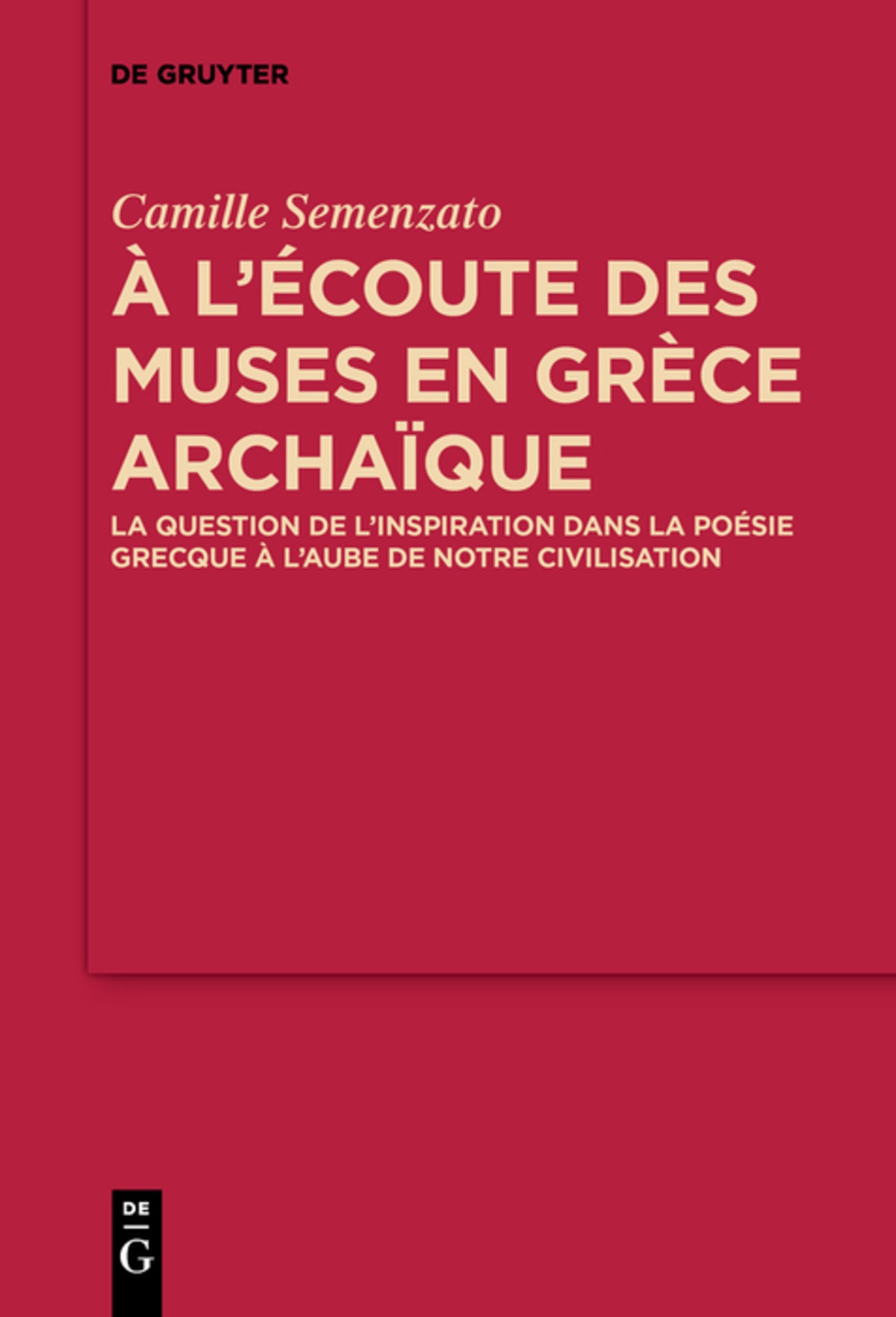 Cover image for A l’écoute des Muses en Grèce archaïque ISBN 9783110658538