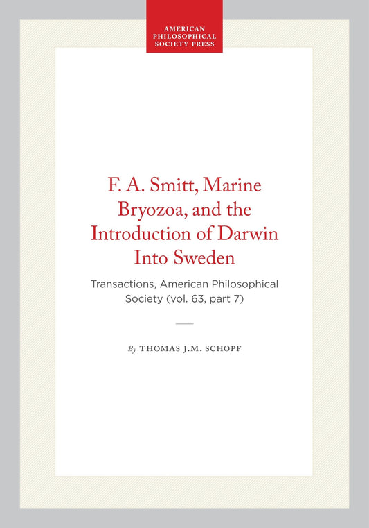 F. A. Smitt, Marine Bryozoa, and the Introduction of Darwin Into Sweden