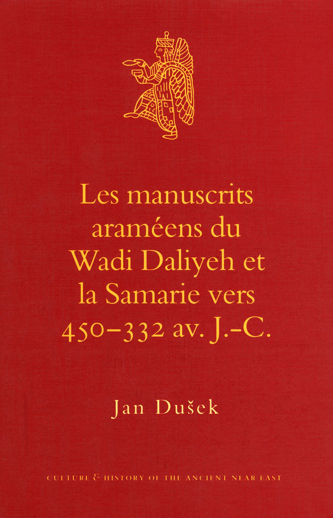 Les manuscrits araméens du Wadi Daliyeh et la Samarie vers 450-332 av. J.-C.