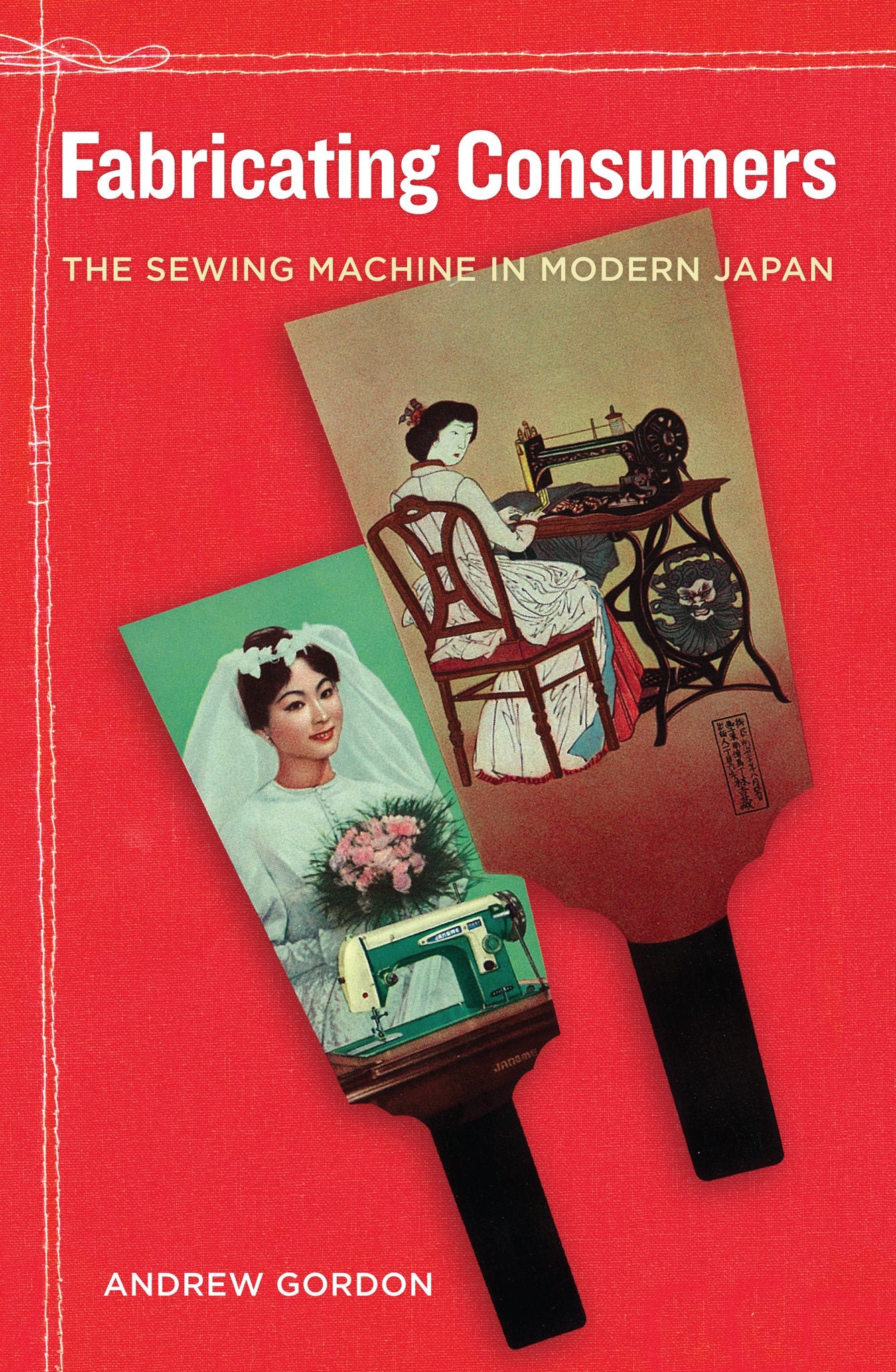 Cover image for Fabricating Consumers ISBN 9780520950313