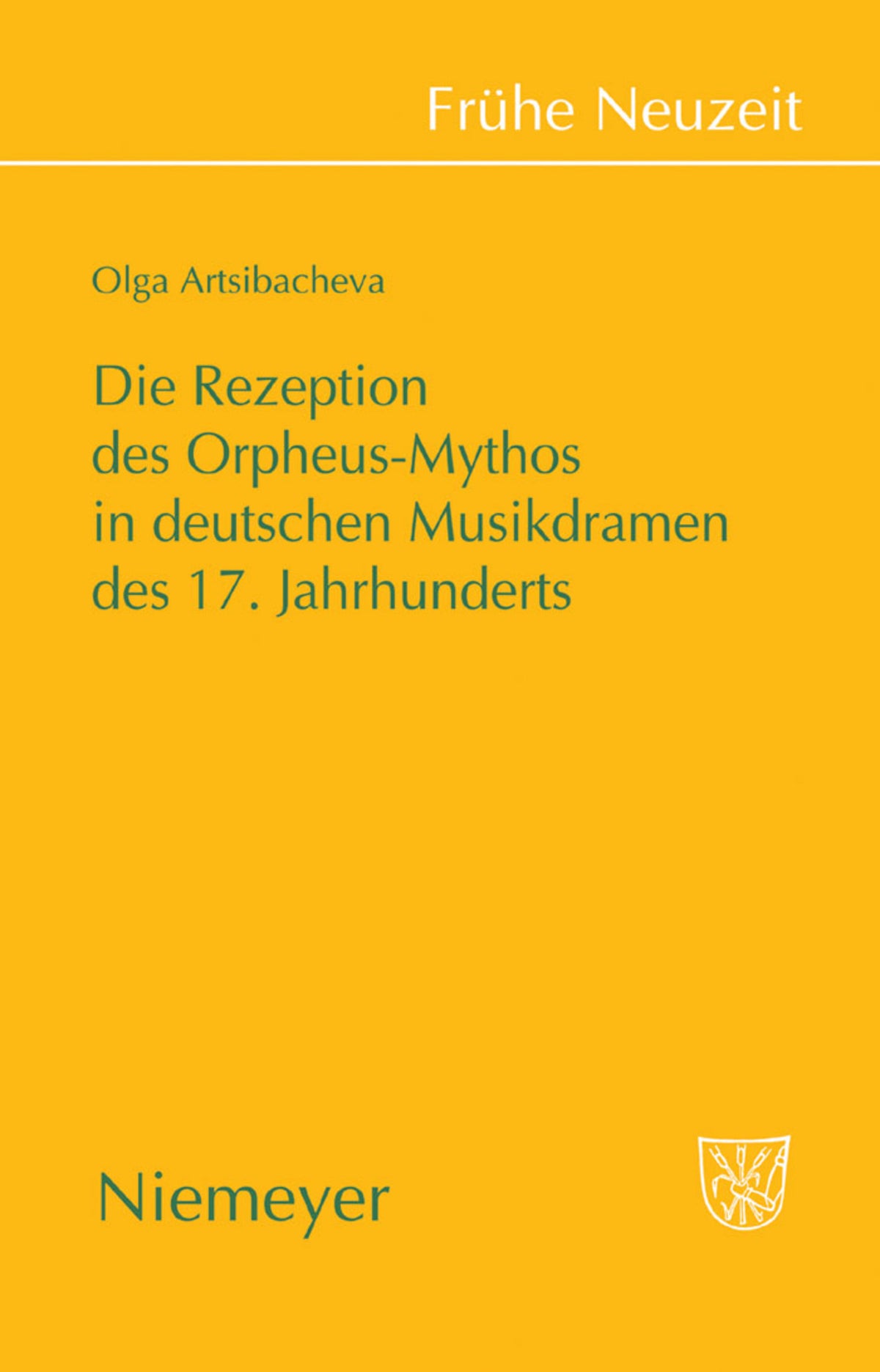 Cover image for Die Rezeption des Orpheus-Mythos in deutschen Musikdramen des 17. Jahrhunderts ISBN 9783484366329