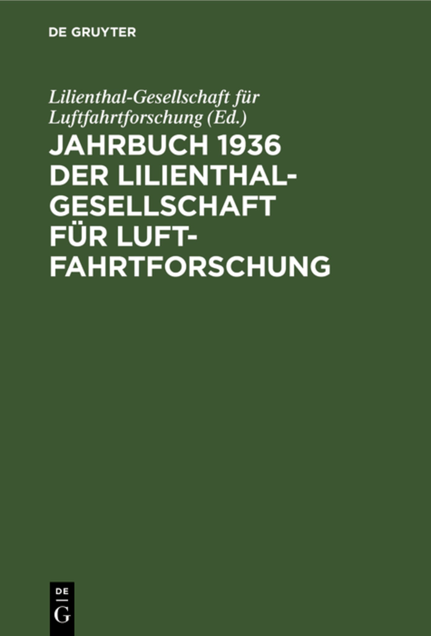 Cover image for Jahrbuch 1936 der Lilienthal-Gesellschaft für Luftfahrtforschung ISBN 9783486768589