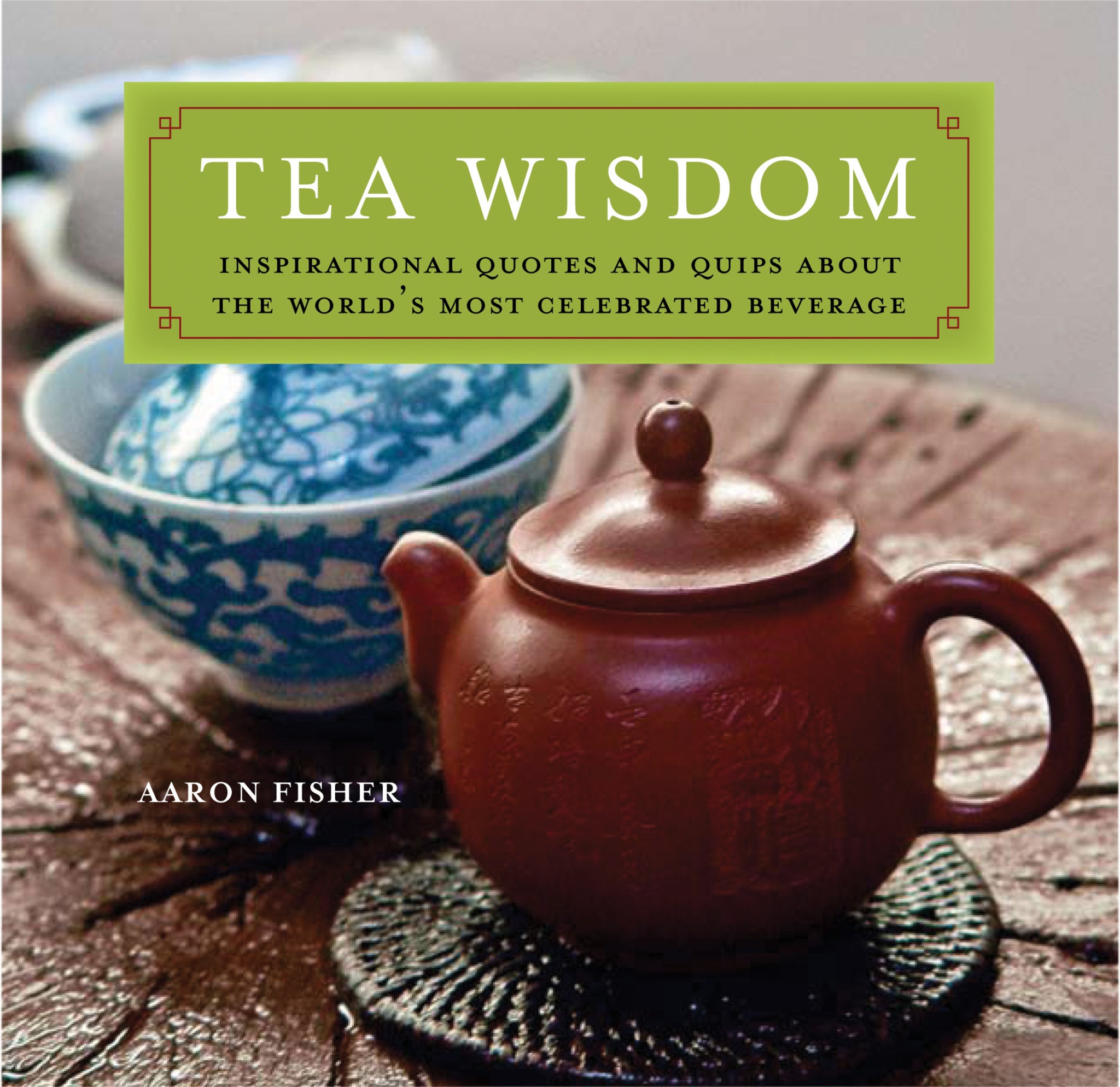 Cover image for Tea Wisdom ISBN 9780804839785
