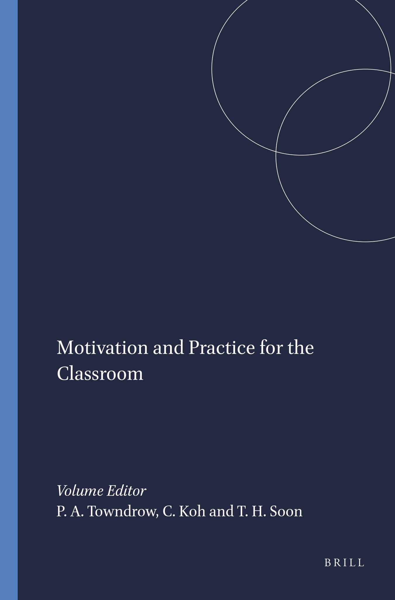 Motivation and Practice for the Classroom