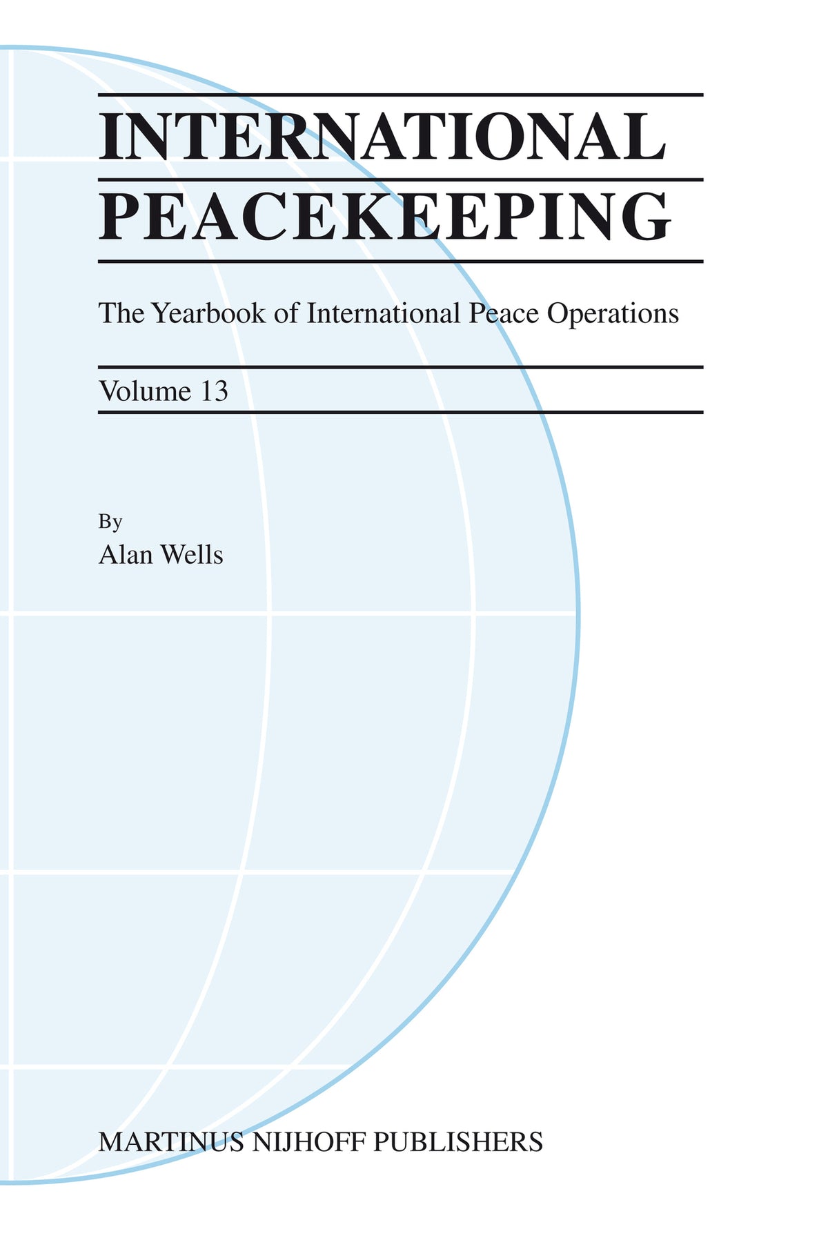 Cover image for International Peacekeeping: The Yearbook of International Peace Operations ISBN 9789004169012