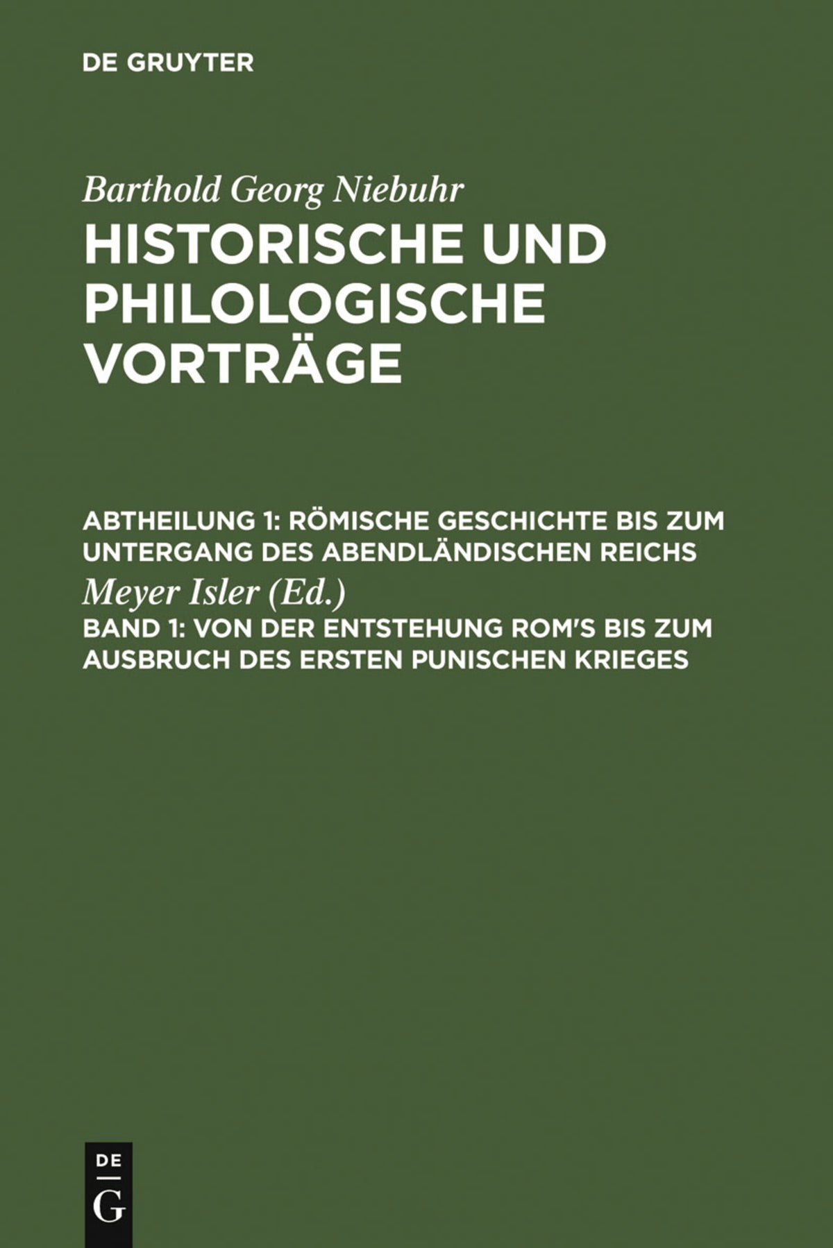 Cover image for Von der Entstehung Rom's bis zum Ausbruch des ersten punischen Krieges ISBN 9783111248202