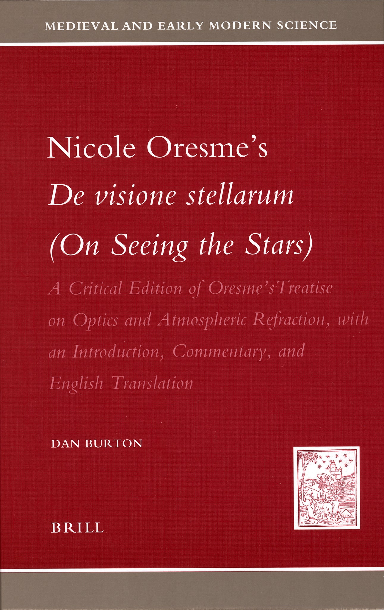 Nicole Oresme's De visione stellarum (On Seeing the Stars)