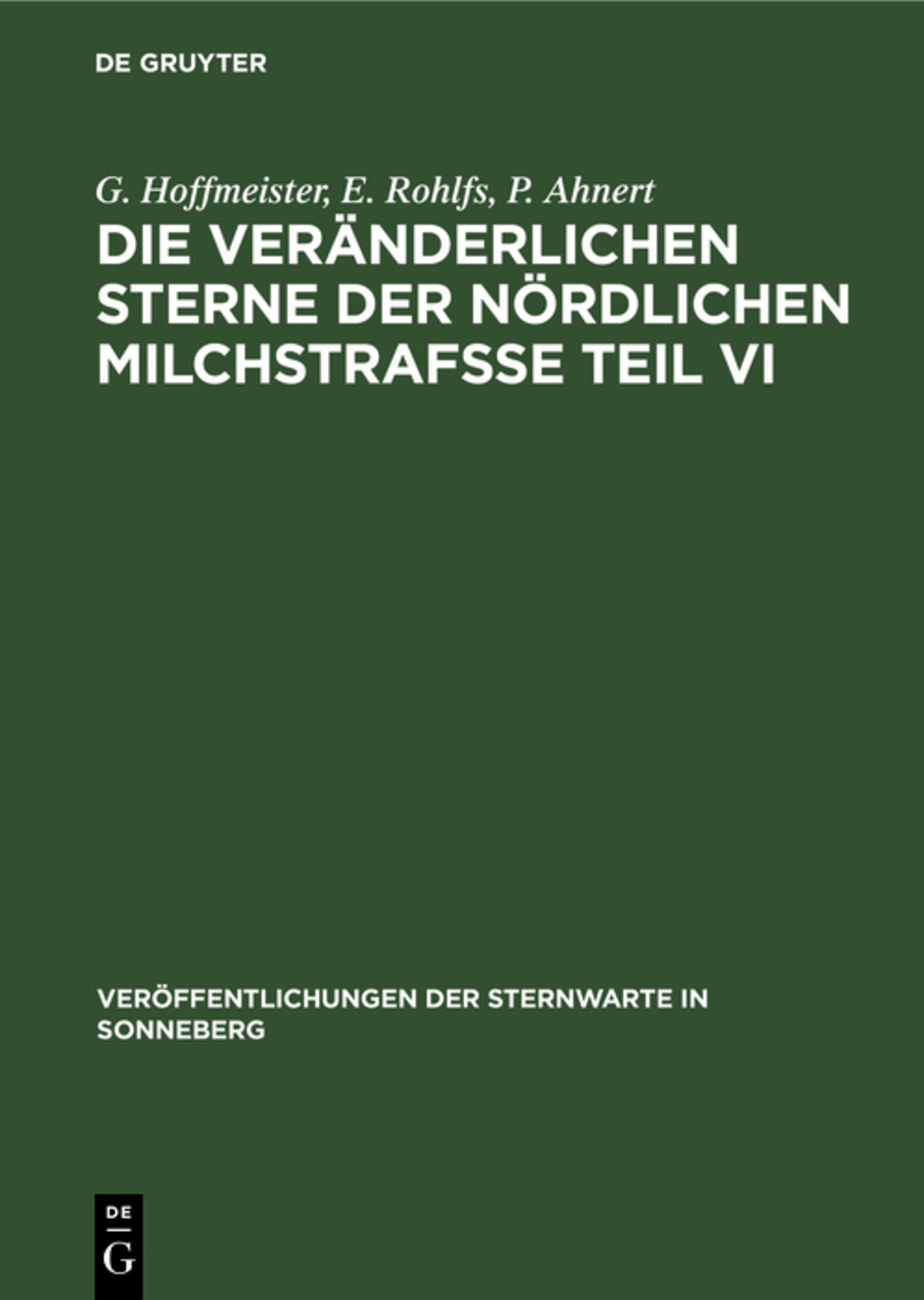 Cover image for Die veränderlichen Sterne der nördlichen Milchstrafße Teil VI ISBN 9783112540657