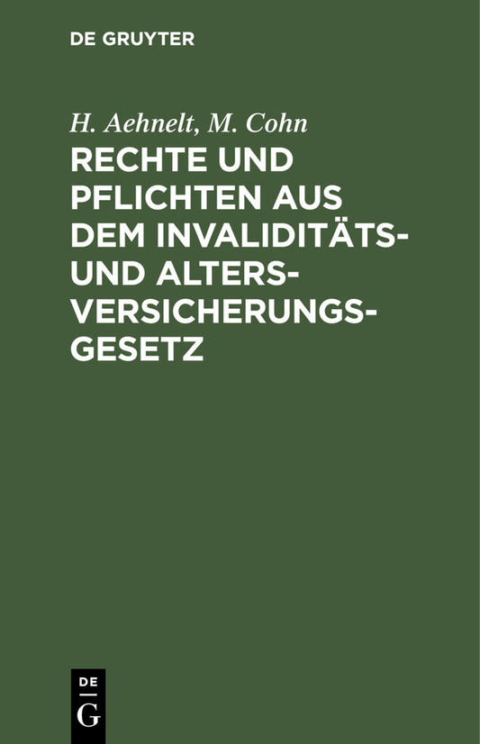 Rechte und Pflichten aus dem Invaliditäts- und Altersversicherungs-Gesetz