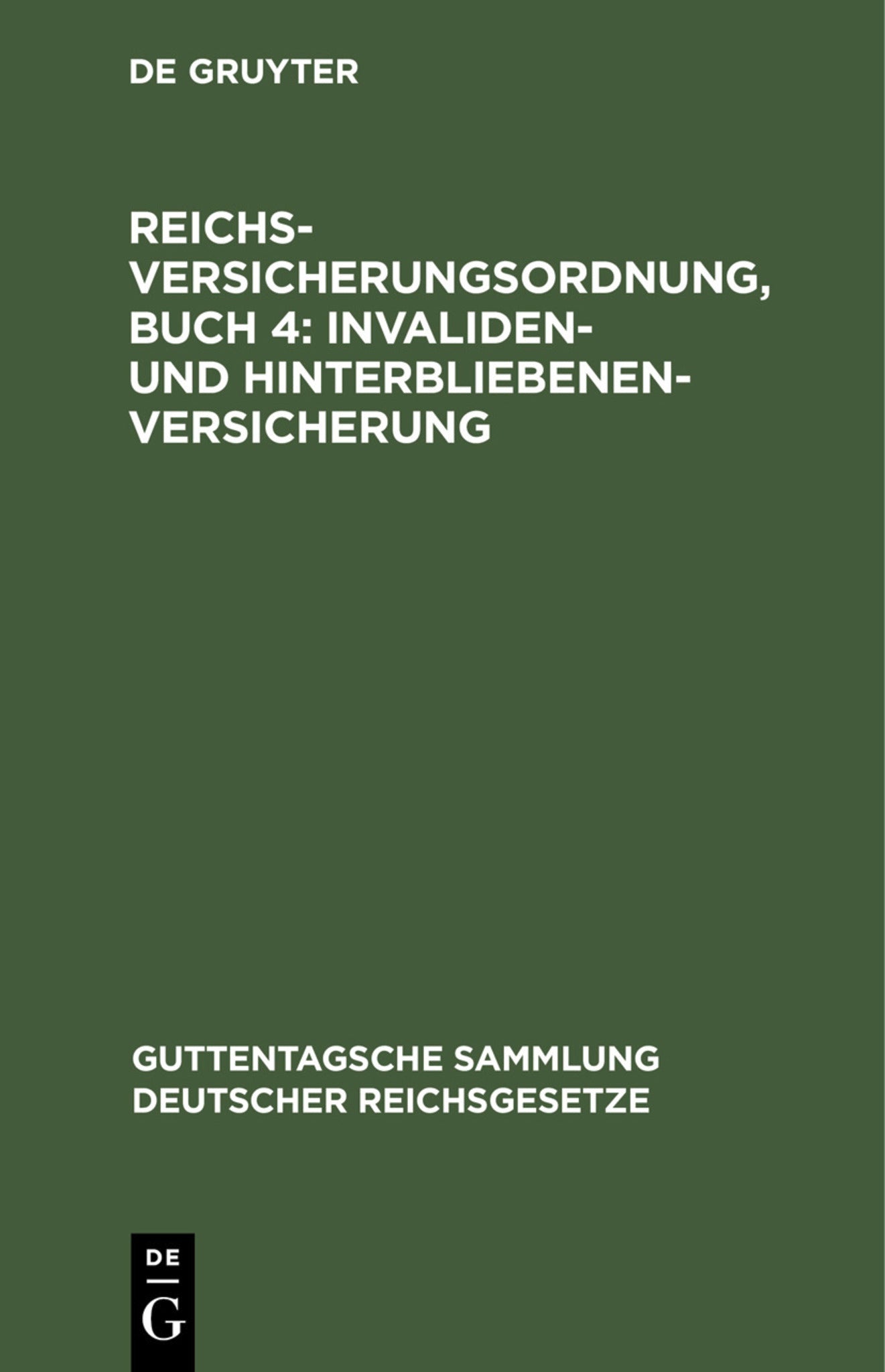 Reichsversicherungsordnung, Buch 4: Invaliden- und Hinterbliebenen-versicherung