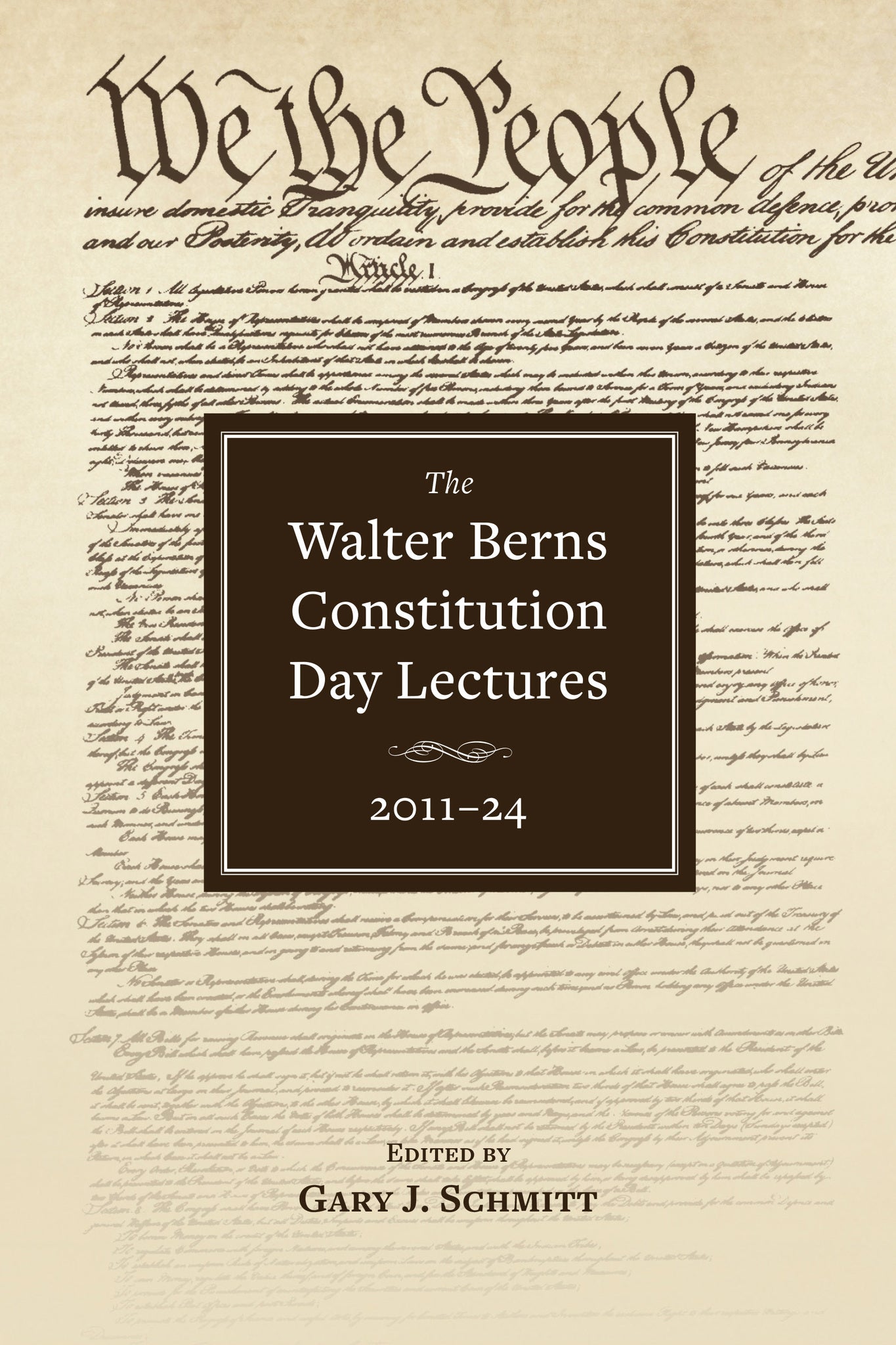 The Walter Berns Constitution Day Lectures: 2011–24