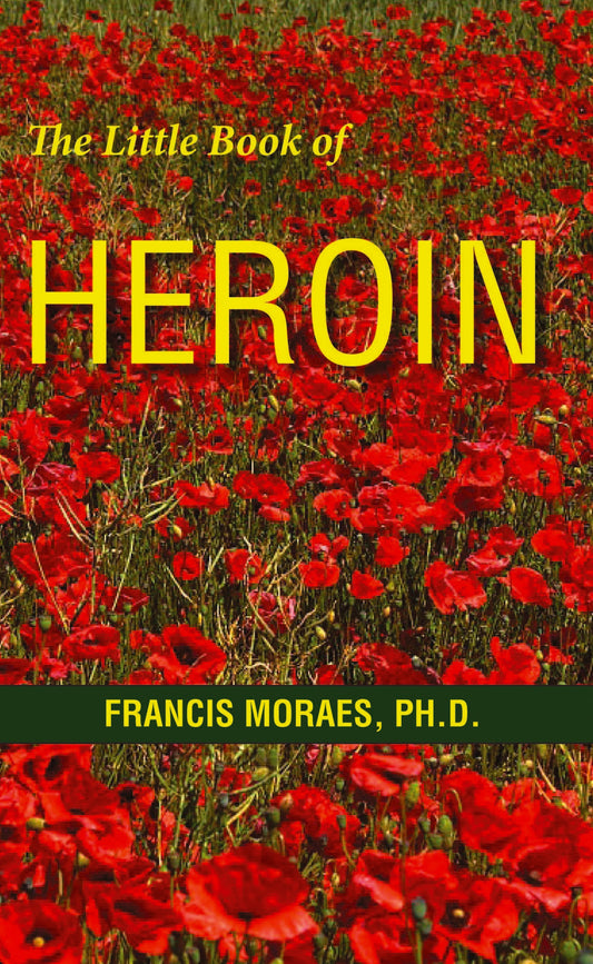 The Little Book of Heroin
