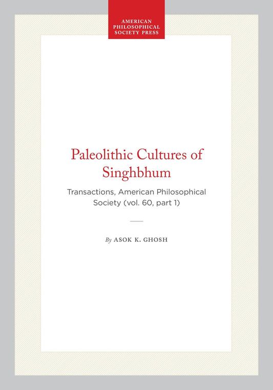 Paleolithic Cultures of Singhbhum