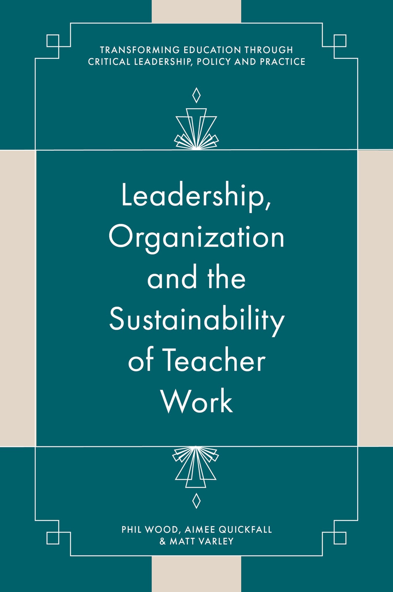 Cover image for Leadership, Organisation and the Sustainability of Teacher Work ISBN 9781836627173