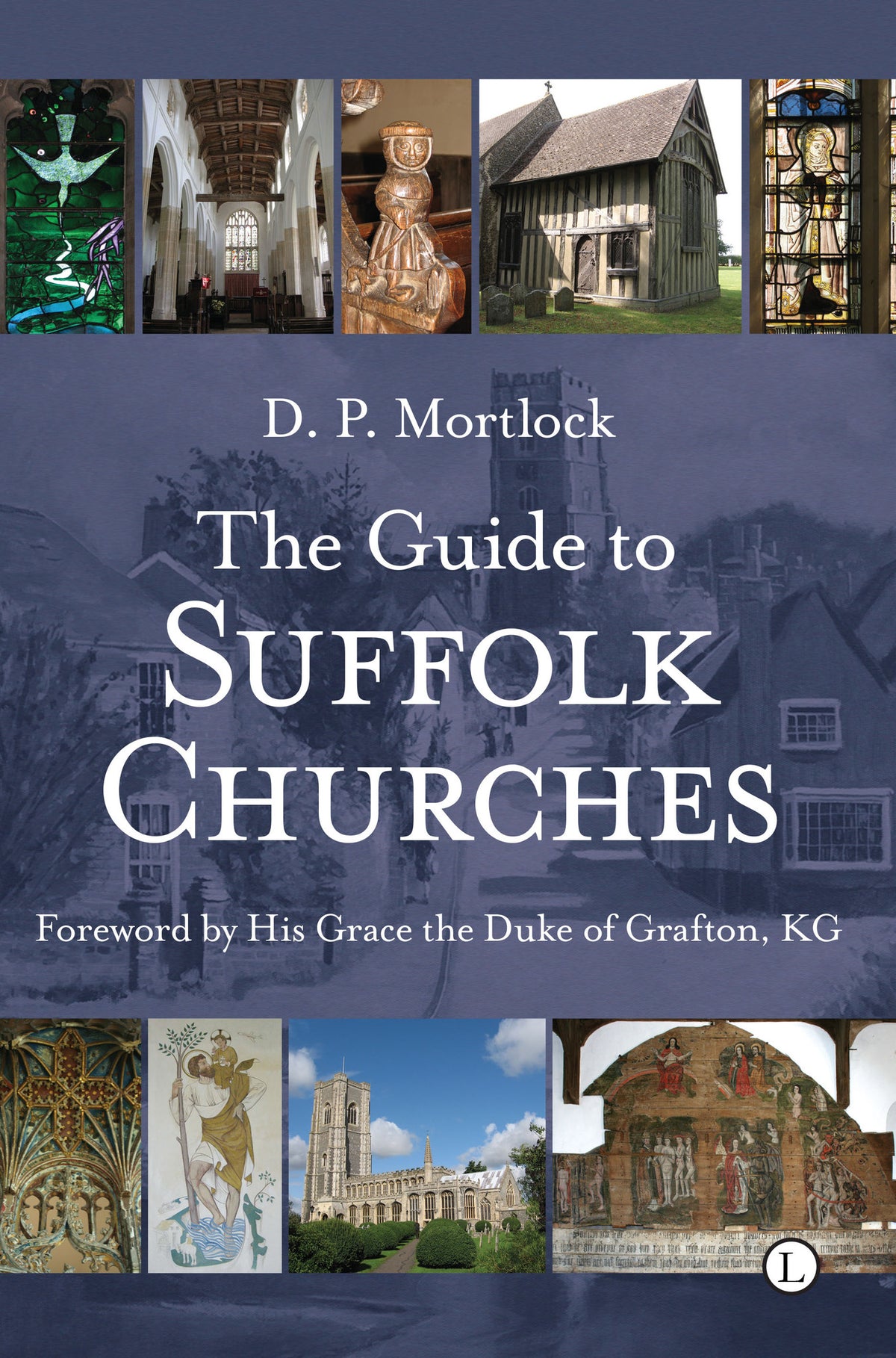 Cover image for The Guide to Suffolk Churches ISBN 9780718830762