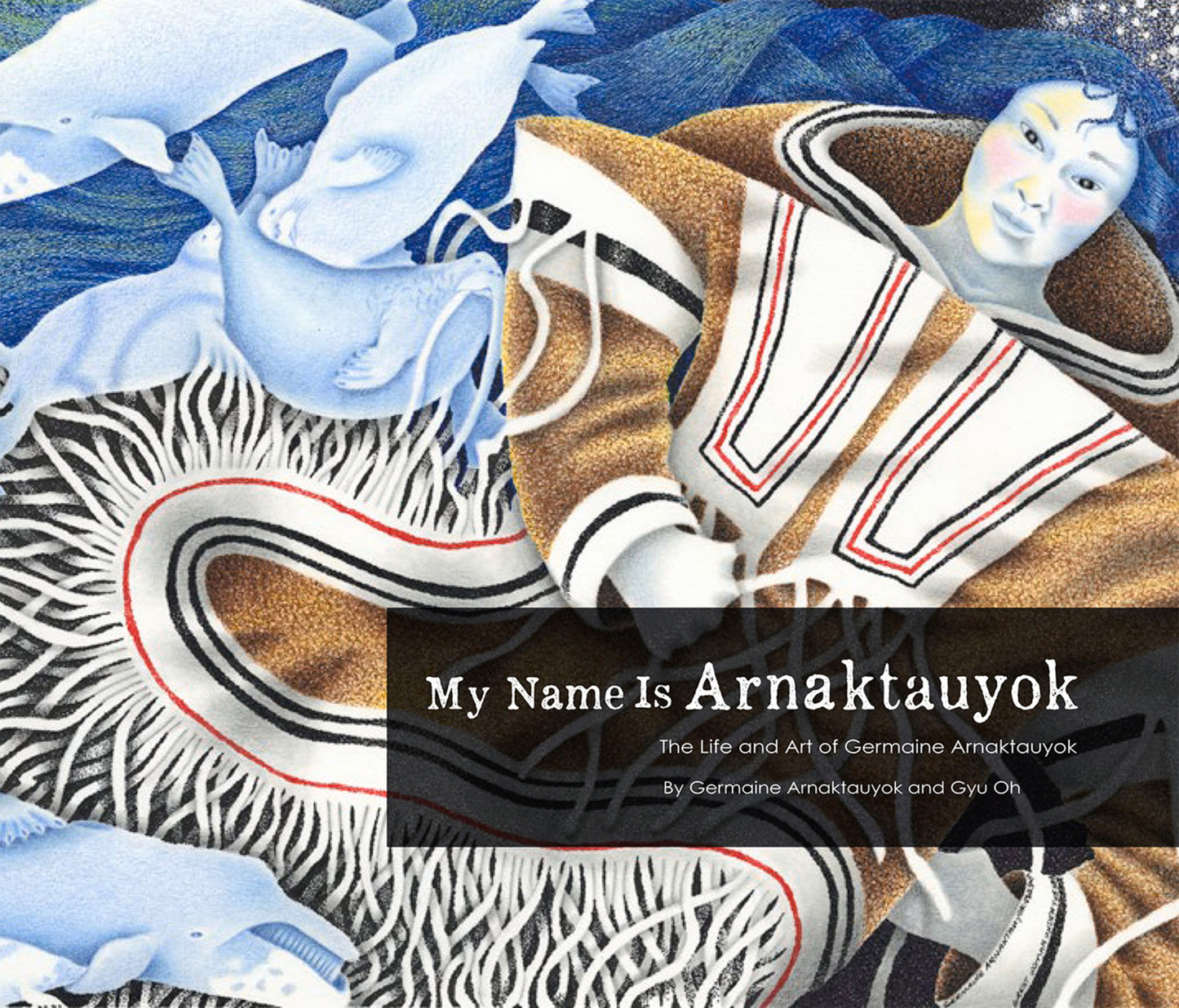 My Name Is Arnaktauyok