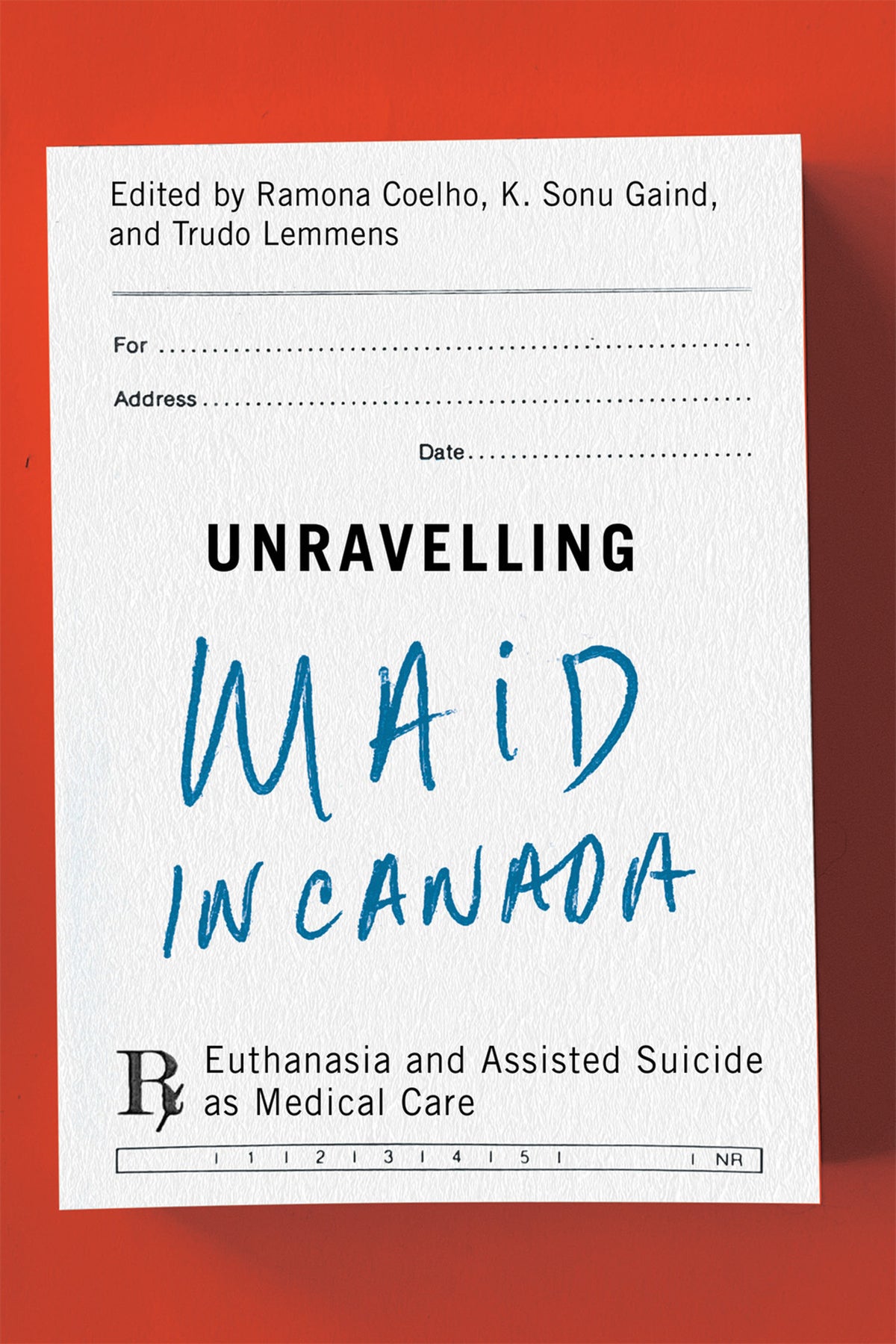 Cover image for Unravelling MAiD in Canada ISBN 9780228024521