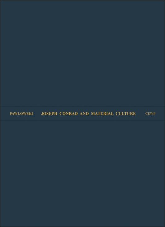 Joseph Conrad and Material Culture