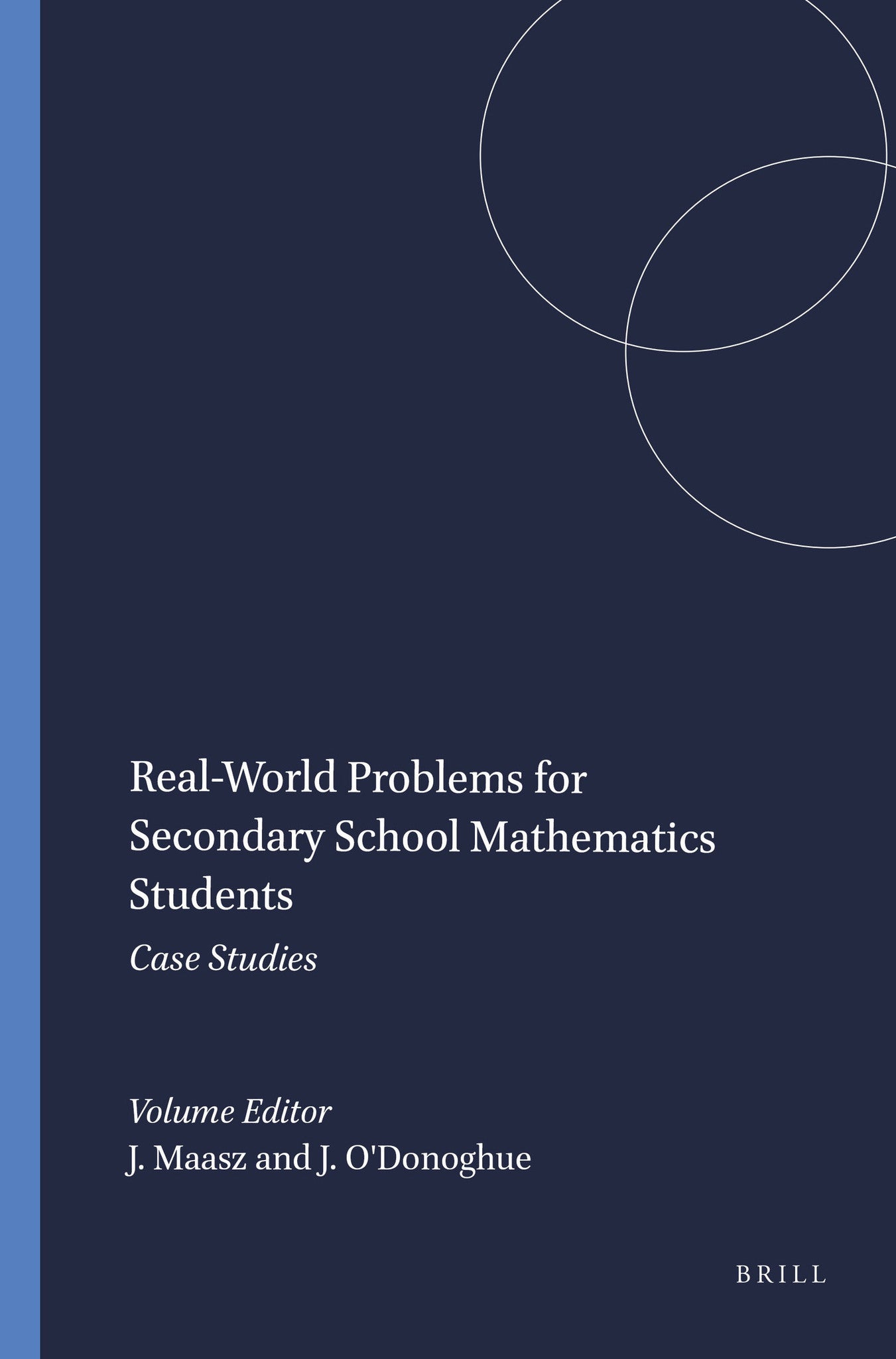 Real-World Problems for Secondary School Mathematics Students