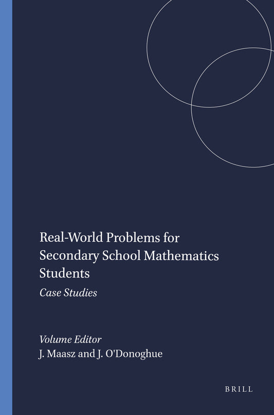 Real-World Problems for Secondary School Mathematics Students