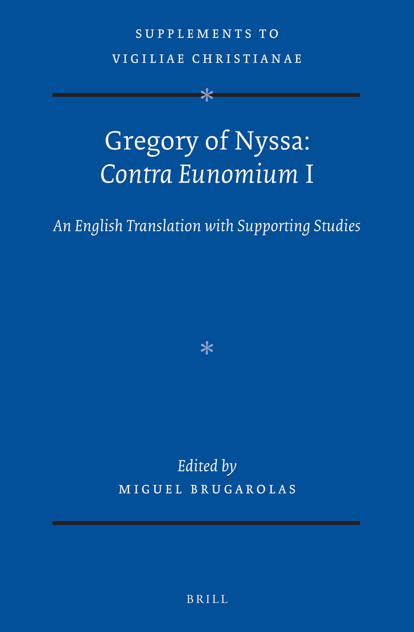 Gregory of Nyssa: Contra Eunomium I