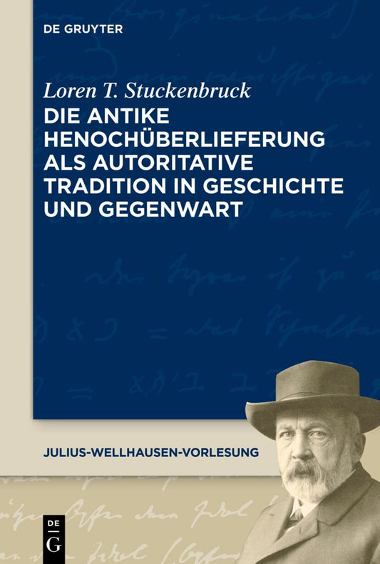 Die antike Henochüberlieferung als autoritative Tradition in Geschichte und Gegenwart | The Transmission of 1 Enoch as an Authoritative Tradition from Antiquity to the Present Day