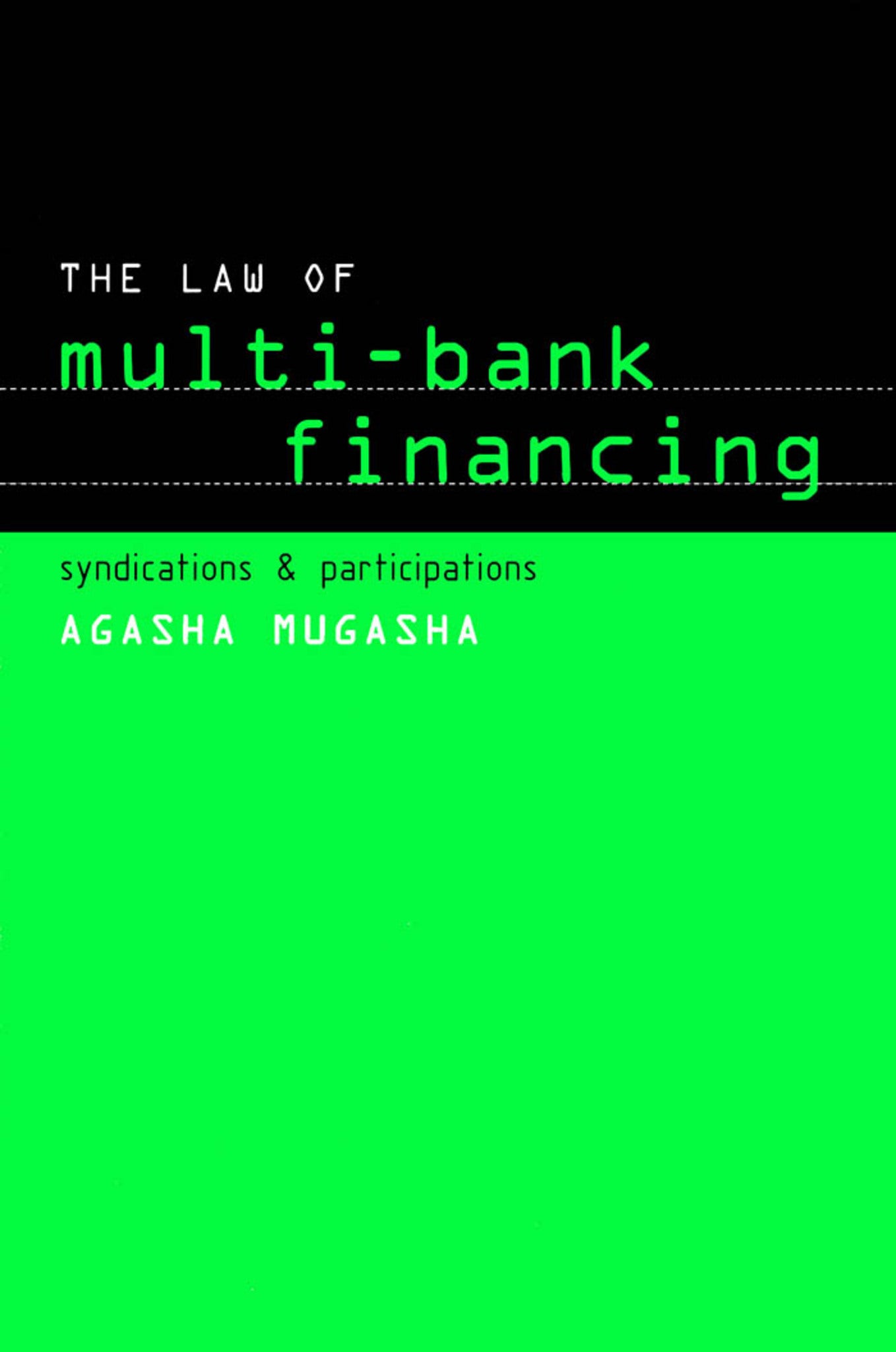 The Law of Multi-Bank Financing
