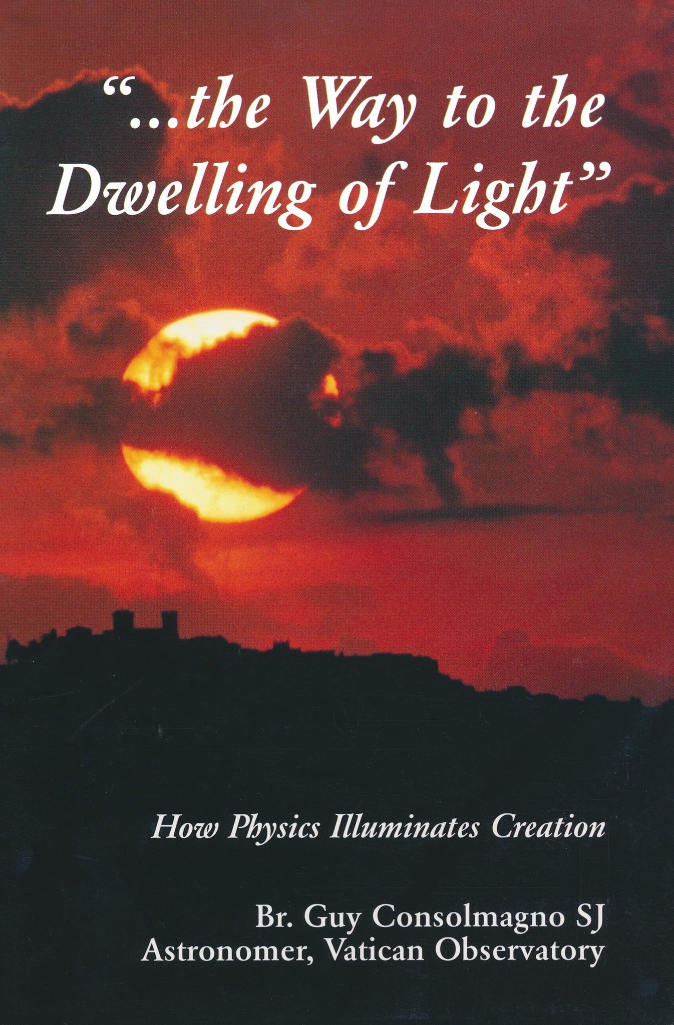 The Way to the Dwelling of Light