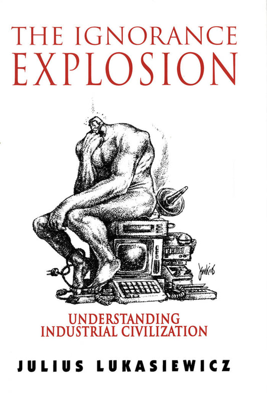 The Ignorance Explosion
