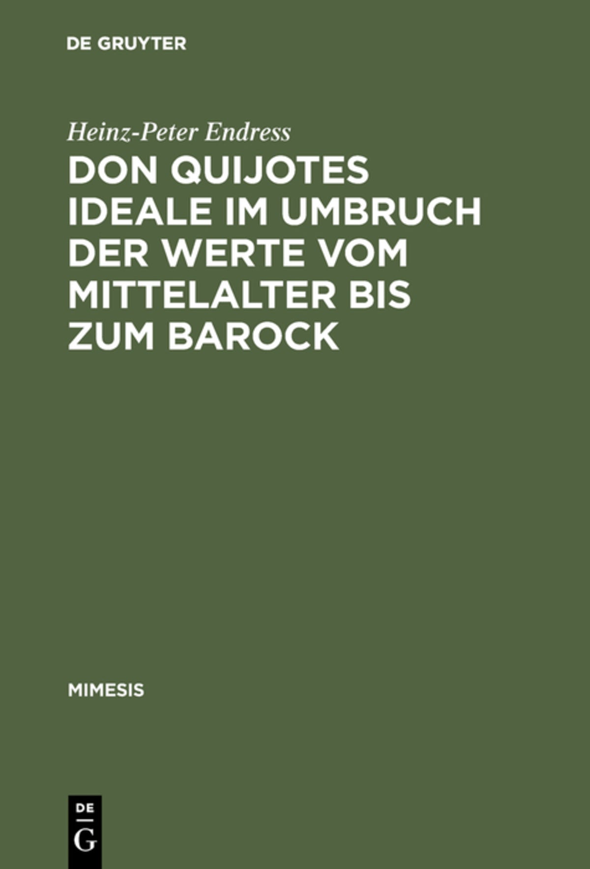 Cover image for Don Quijotes Ideale im Umbruch der Werte vom Mittelalter bis zum Barock ISBN 9783484550117