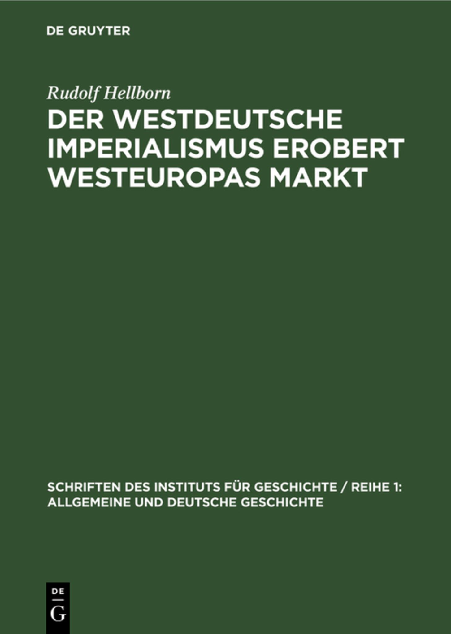 Der westdeutsche Imperialismus erobert Westeuropas Markt