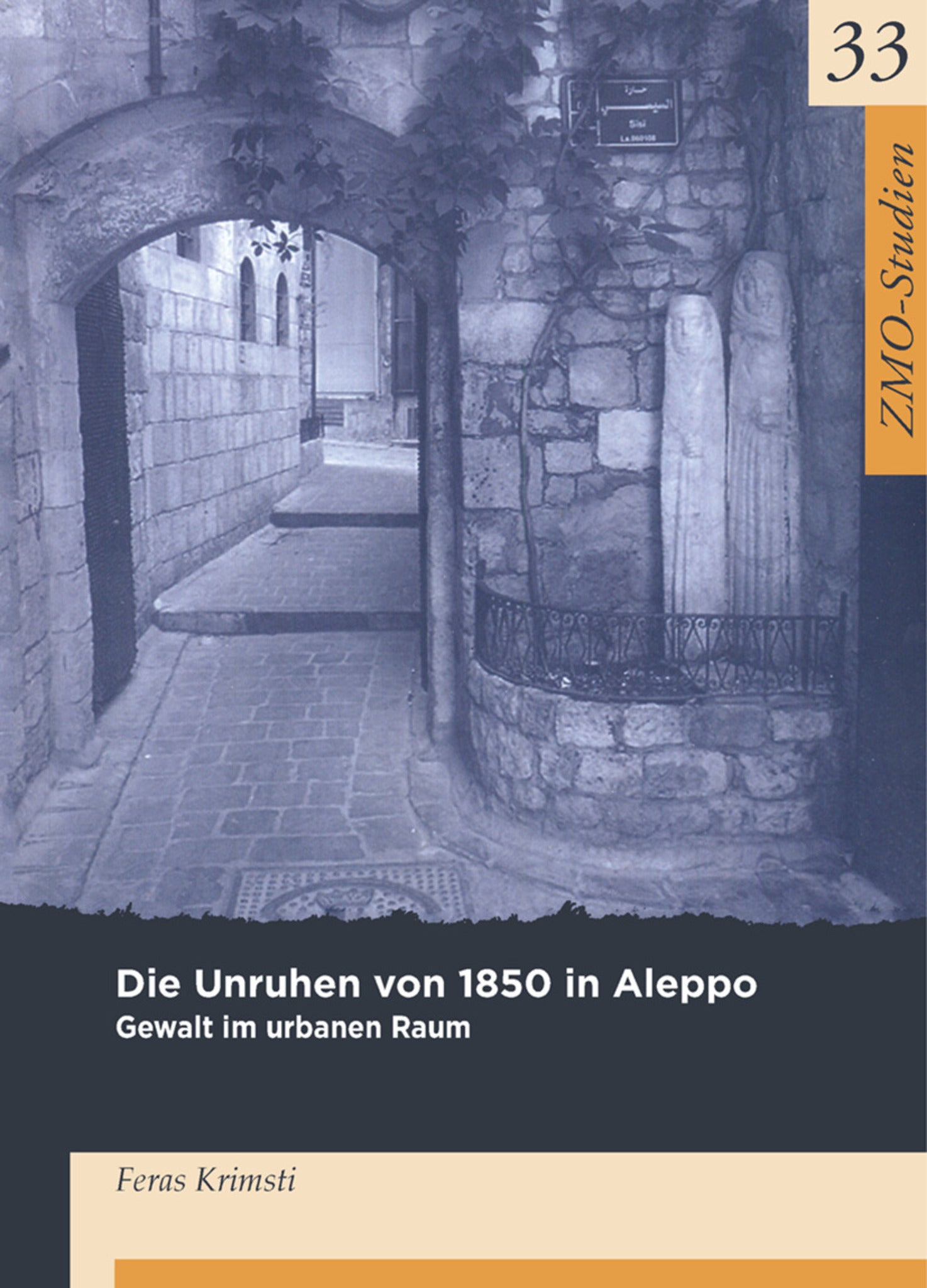 Cover image for Die Unruhen von 1850 in Aleppo ISBN 9783879977185