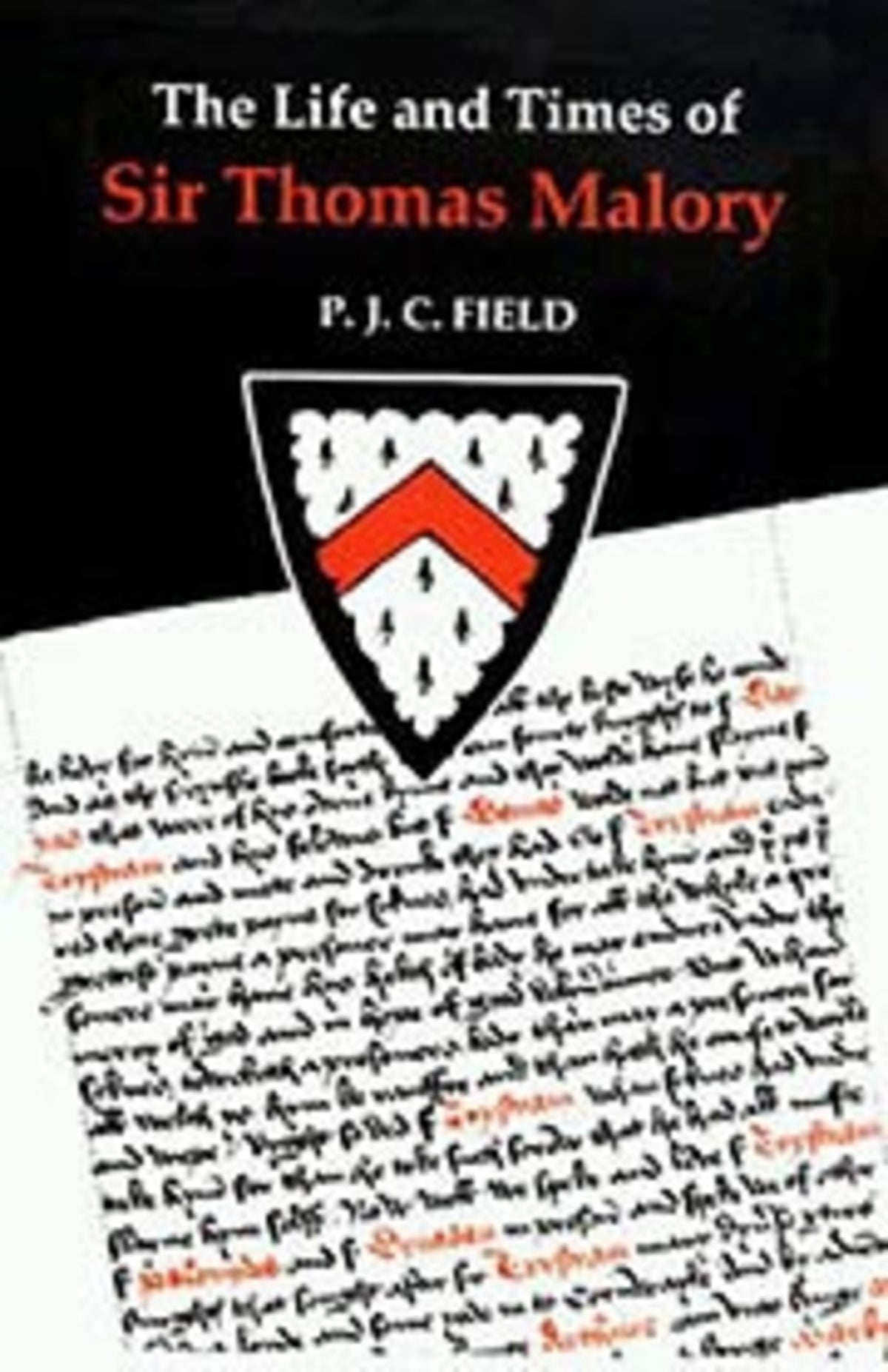 The Life and Times of Sir Thomas Malory