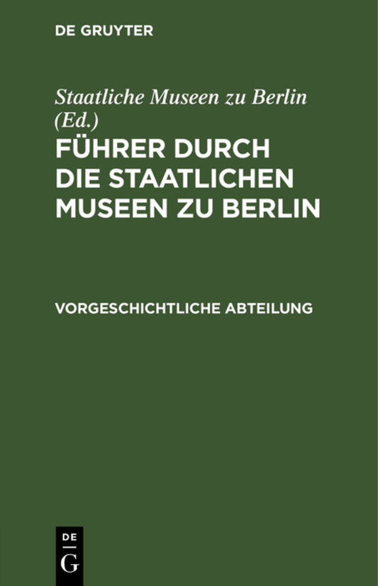 Führer durch die Staatlichen Museen zu Berlin