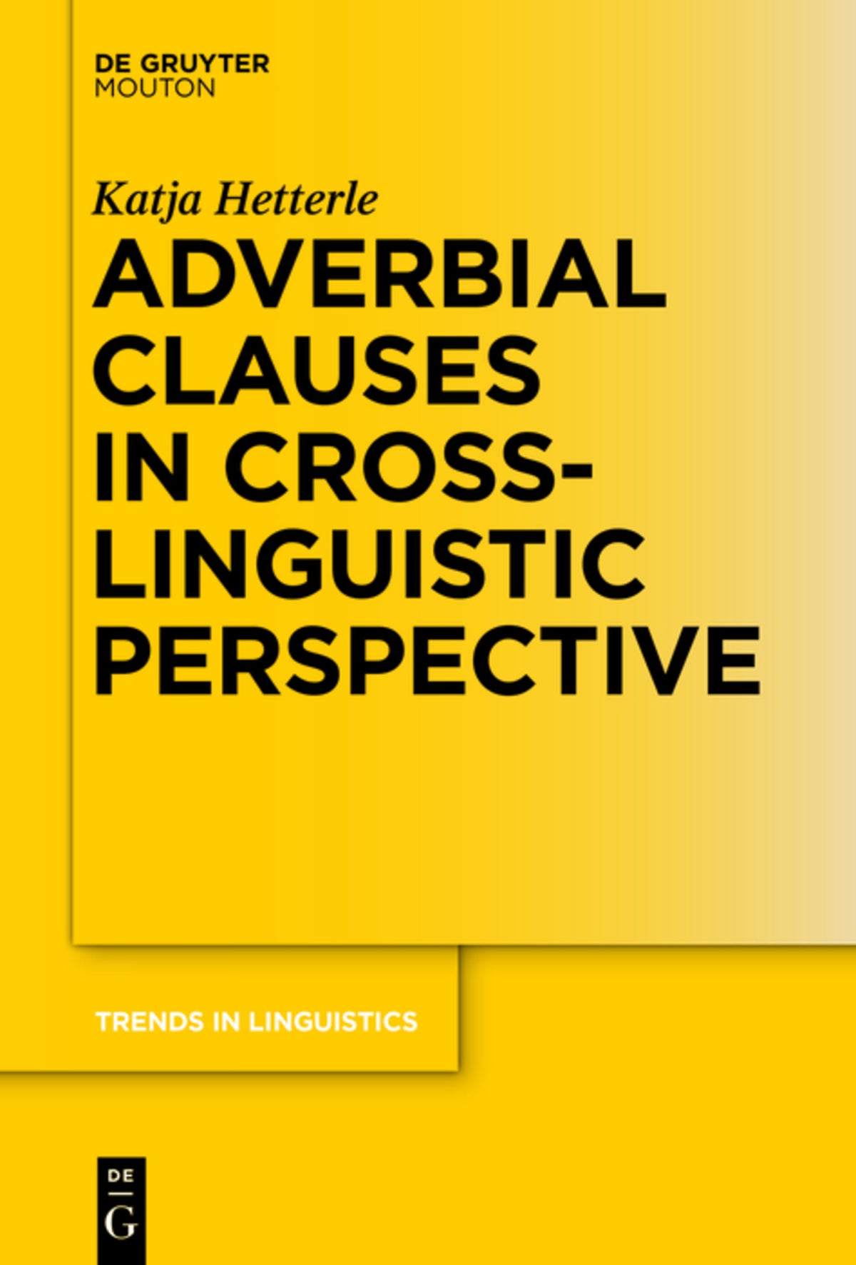 Cover image for Adverbial Clauses in Cross-Linguistic Perspective ISBN 9783110342604
