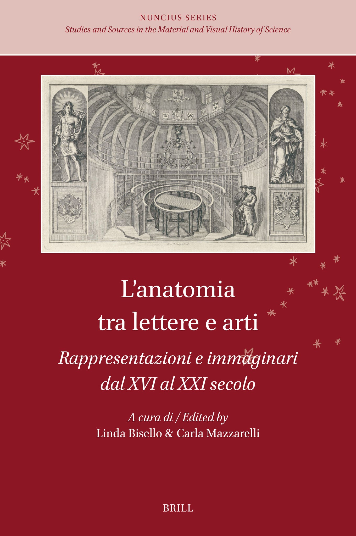 L’anatomia tra lettere e arti: rappresentazioni e immaginari dal XVI al XXI secolo