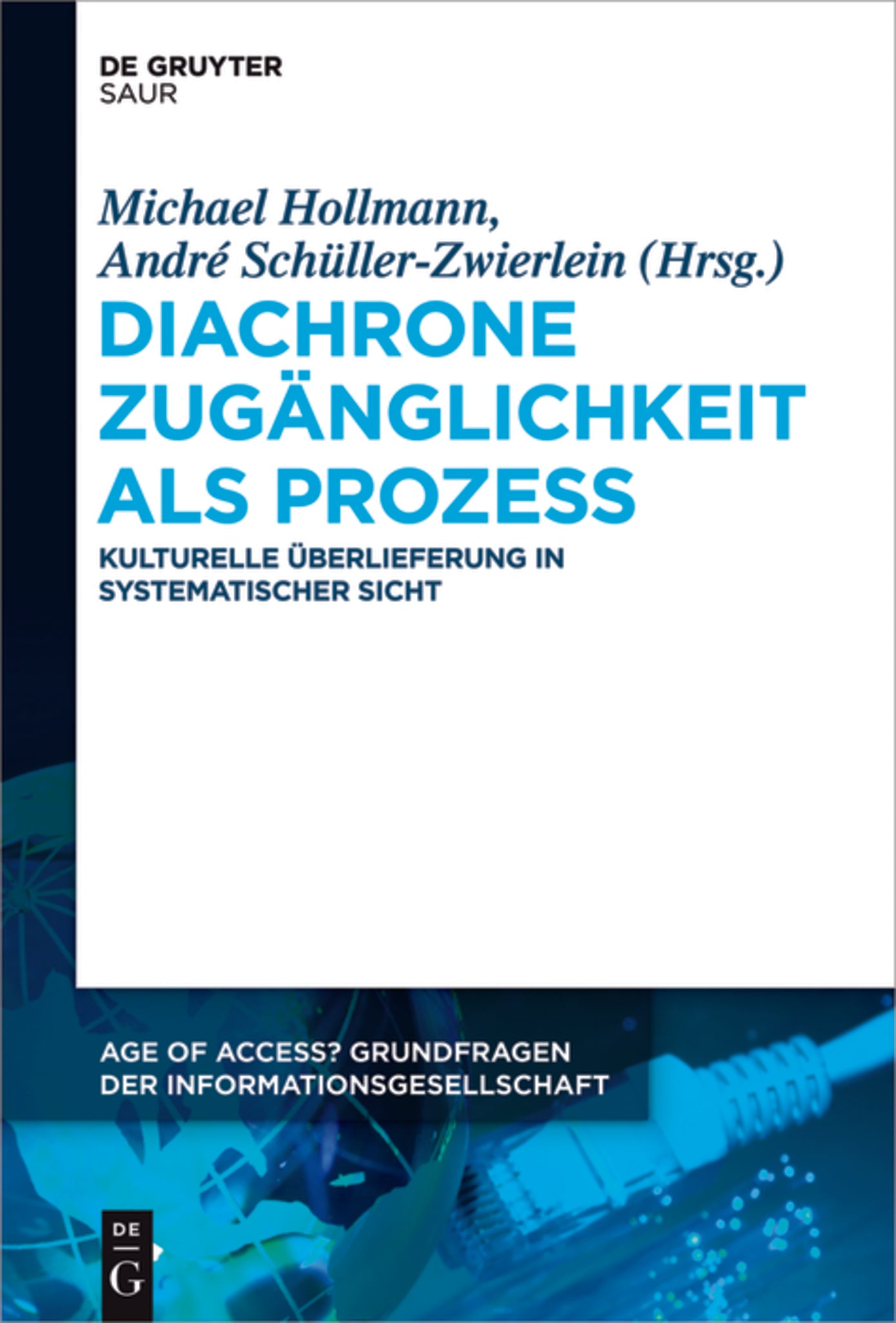 Cover image for Diachrone Zugänglichkeit als Prozess ISBN 9783110555059